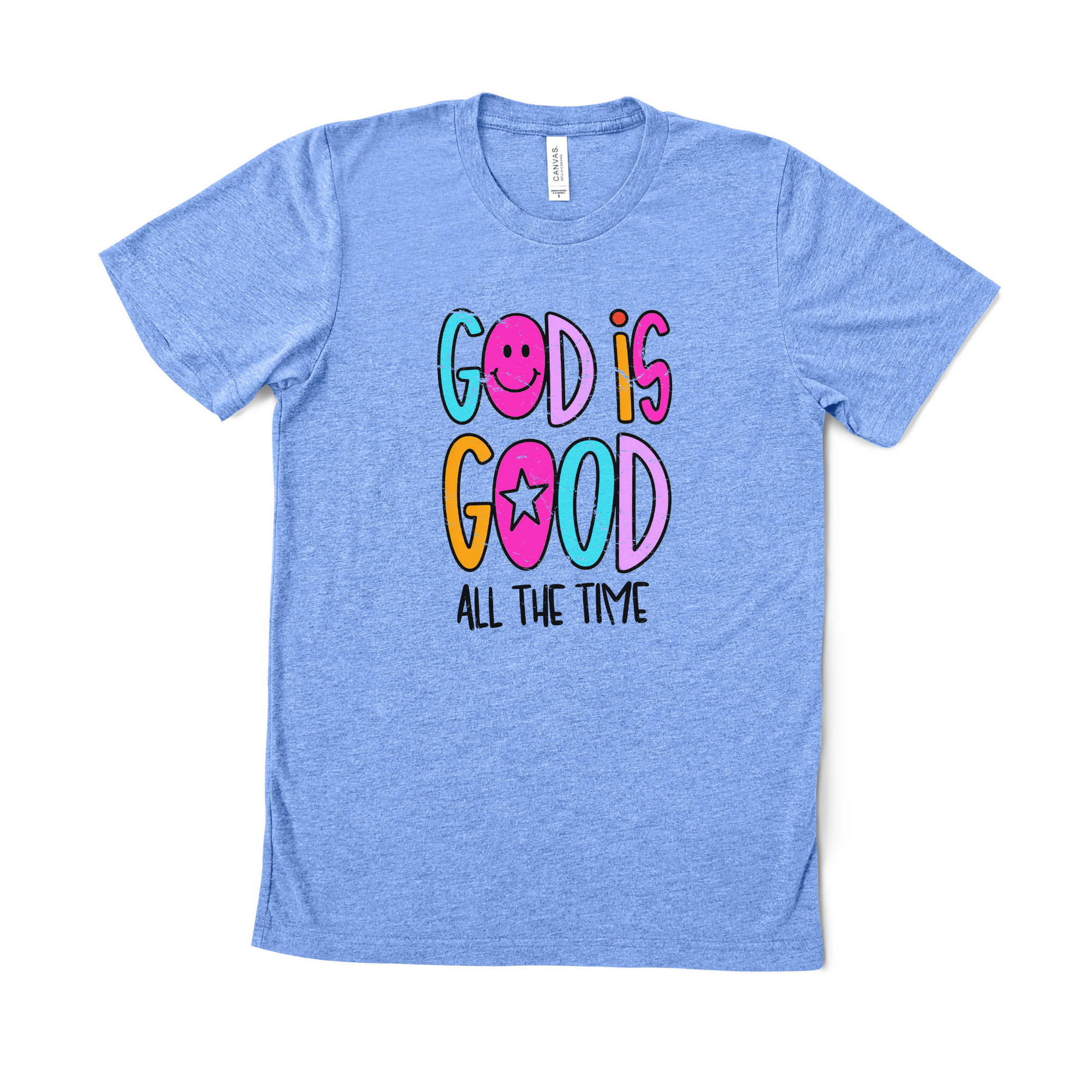 God Is Good All The Time T-Shirt