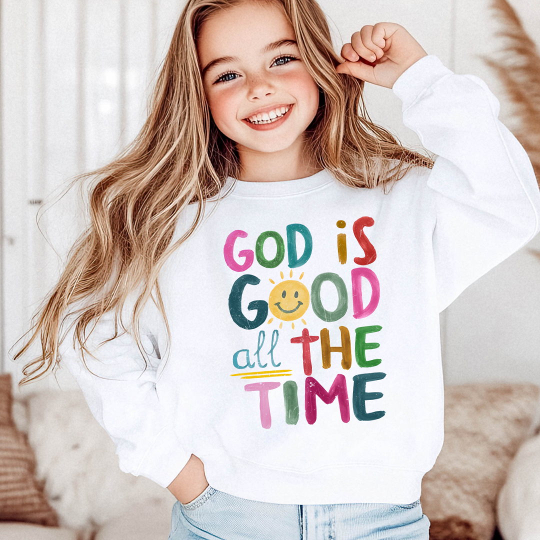 God Is Good All The Time Sweatshirt | Kids Christian Sweatshirt