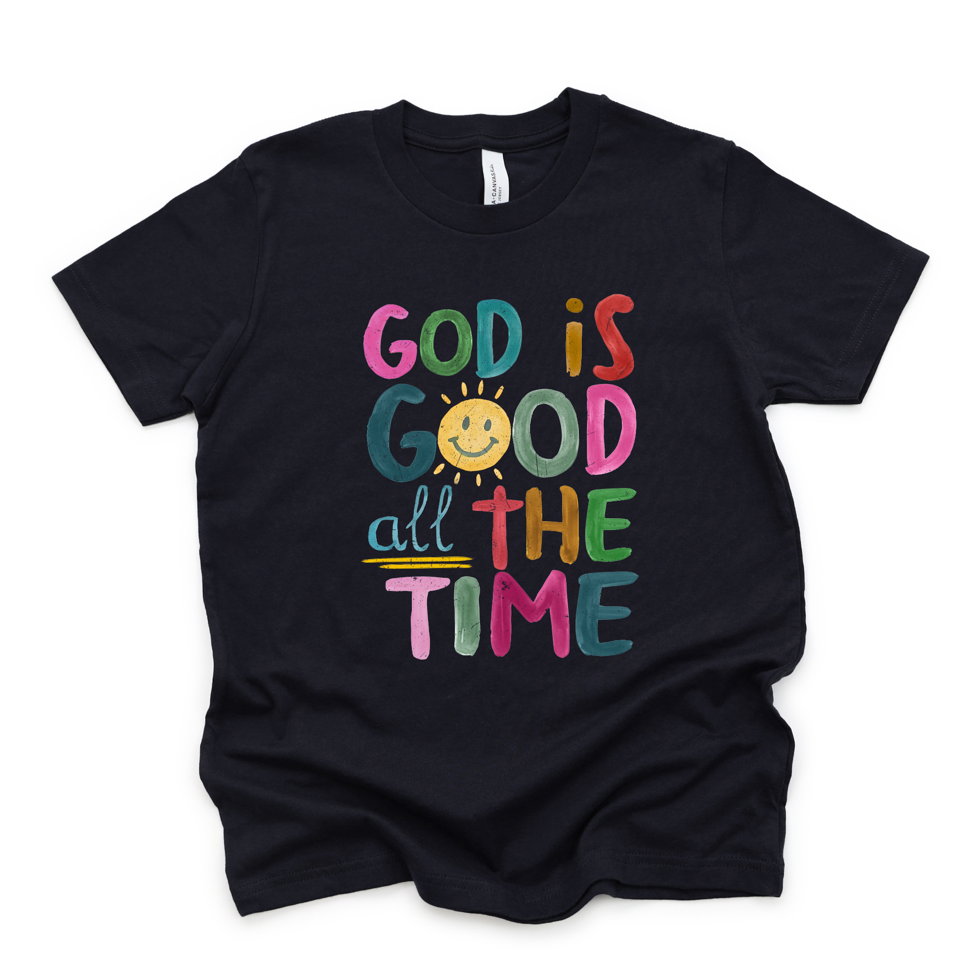 God Is Good All The Time Shirt