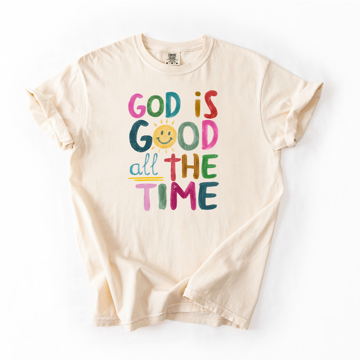 God Is Good All The Time Shirt