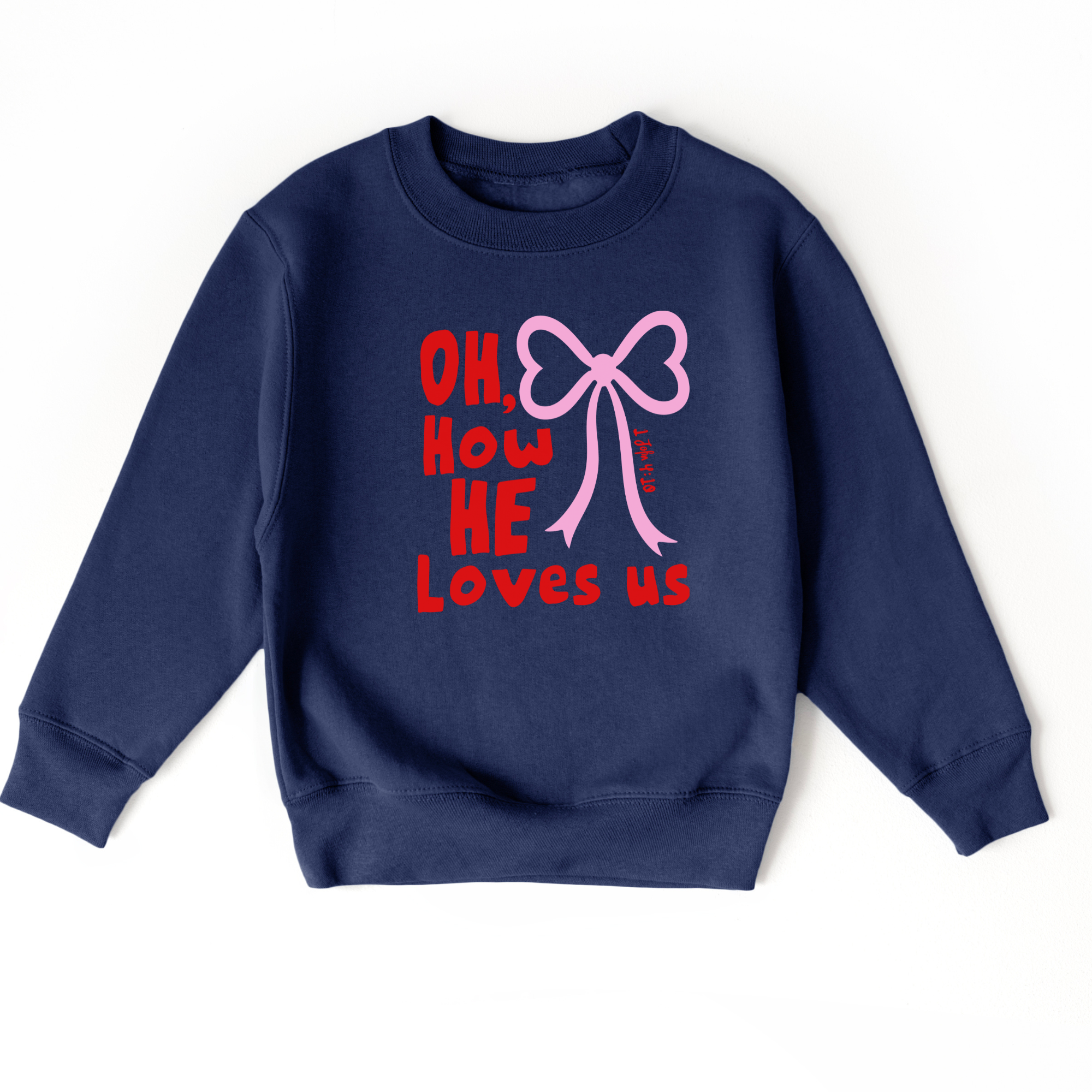 Oh, How He Loves Us Sweatshirt | Christian Valentine's Shirt