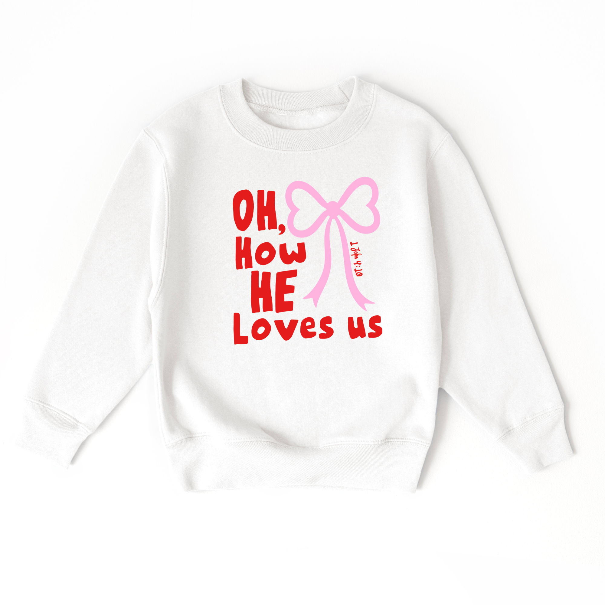 Oh, How He Loves Us Sweatshirt | Christian Valentine's Shirt