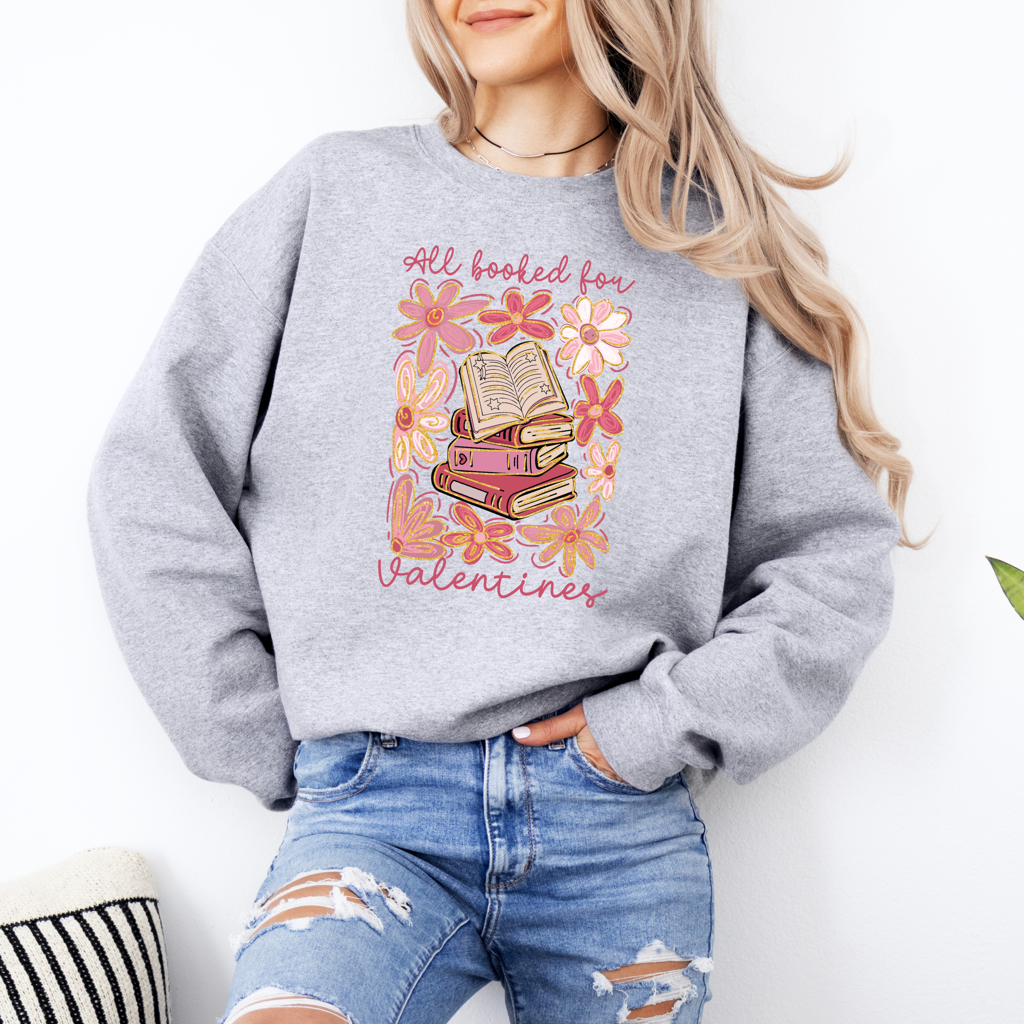 All booked for Valentines sweatshirt