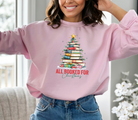 All booked for Christmas sweatshirt for book lovers in pink