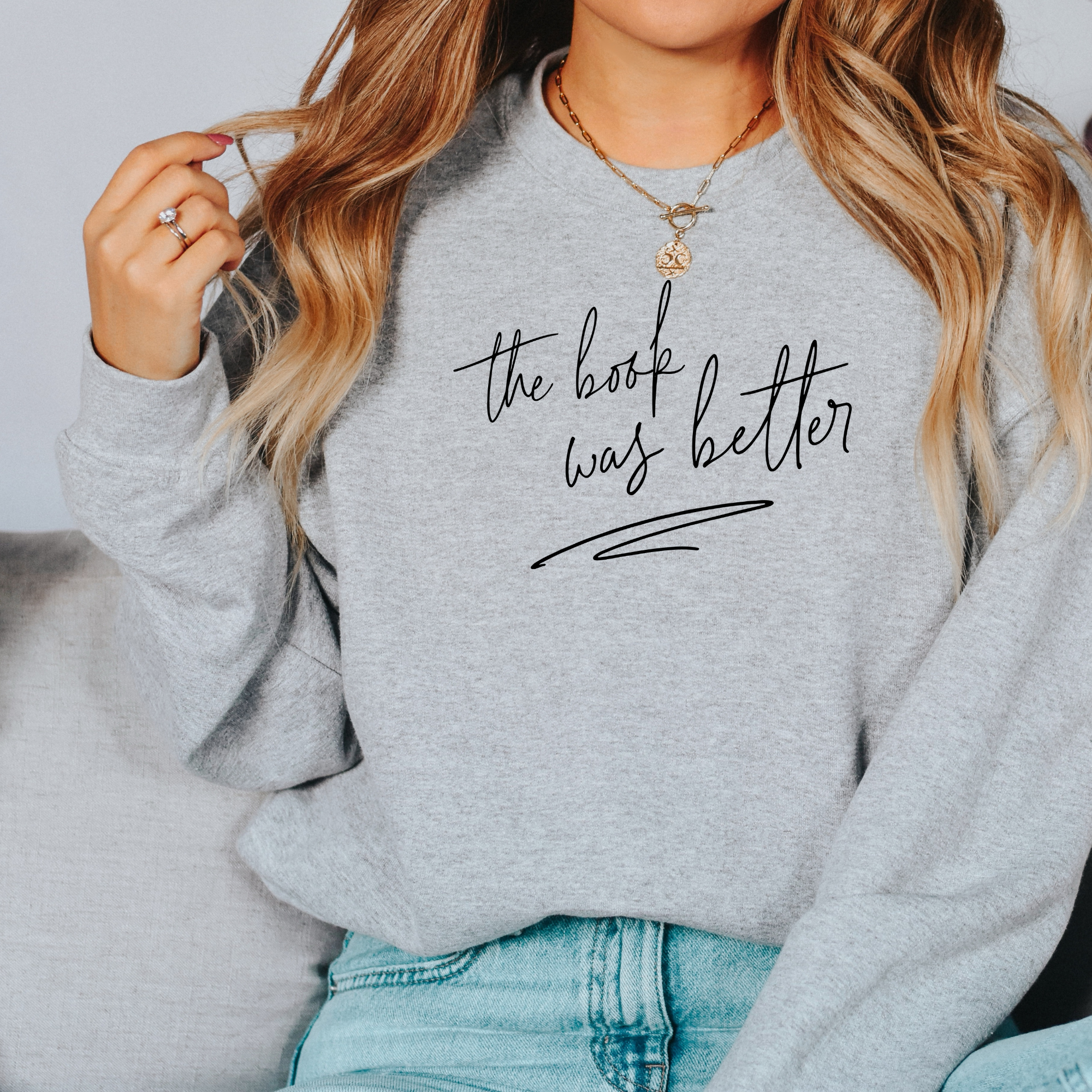 The Book Was Better Sweatshirt | Bookish Sweatshirt