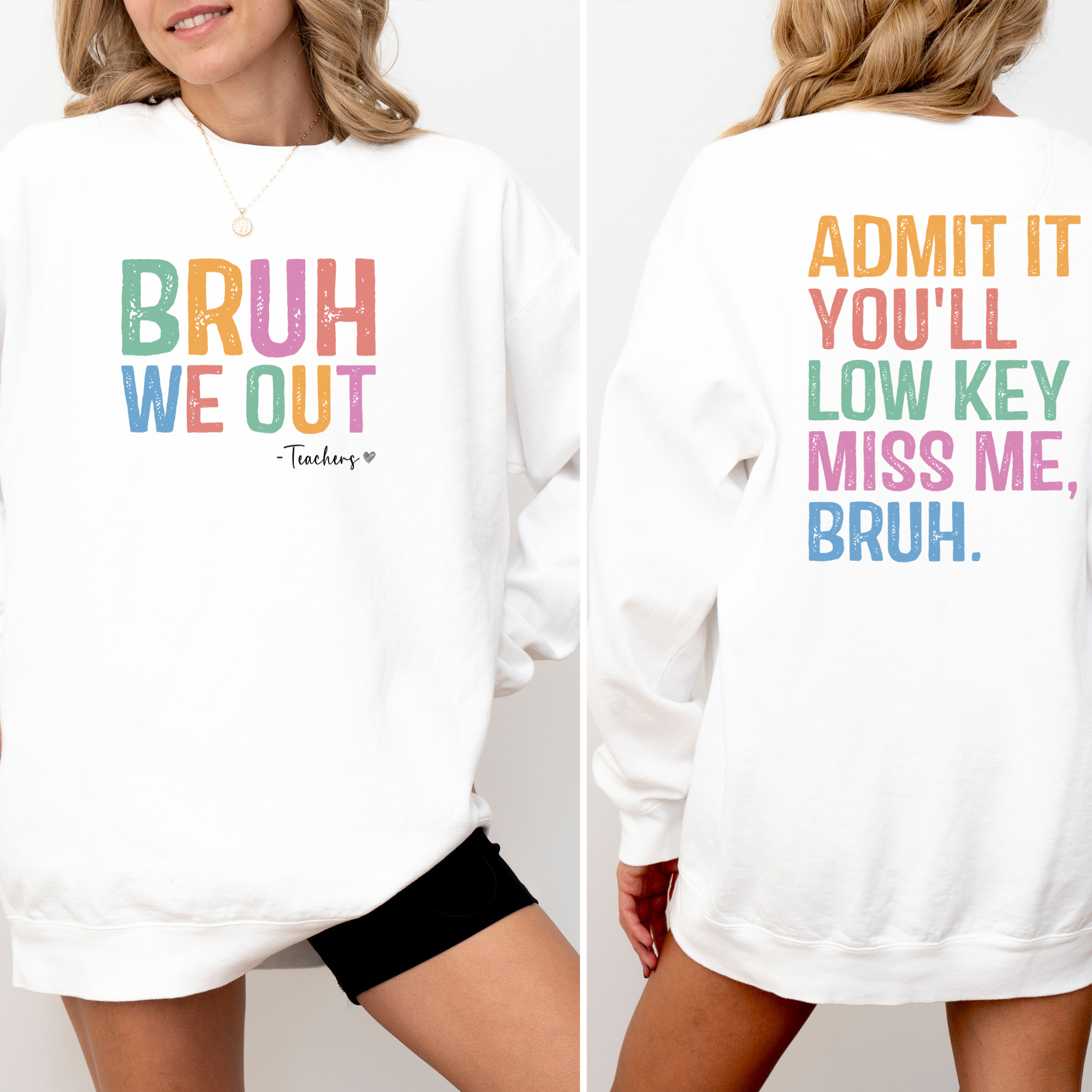 Bruh We Out Teacher Sweatshirt| Teacher Last Day Of School Sweatshirt