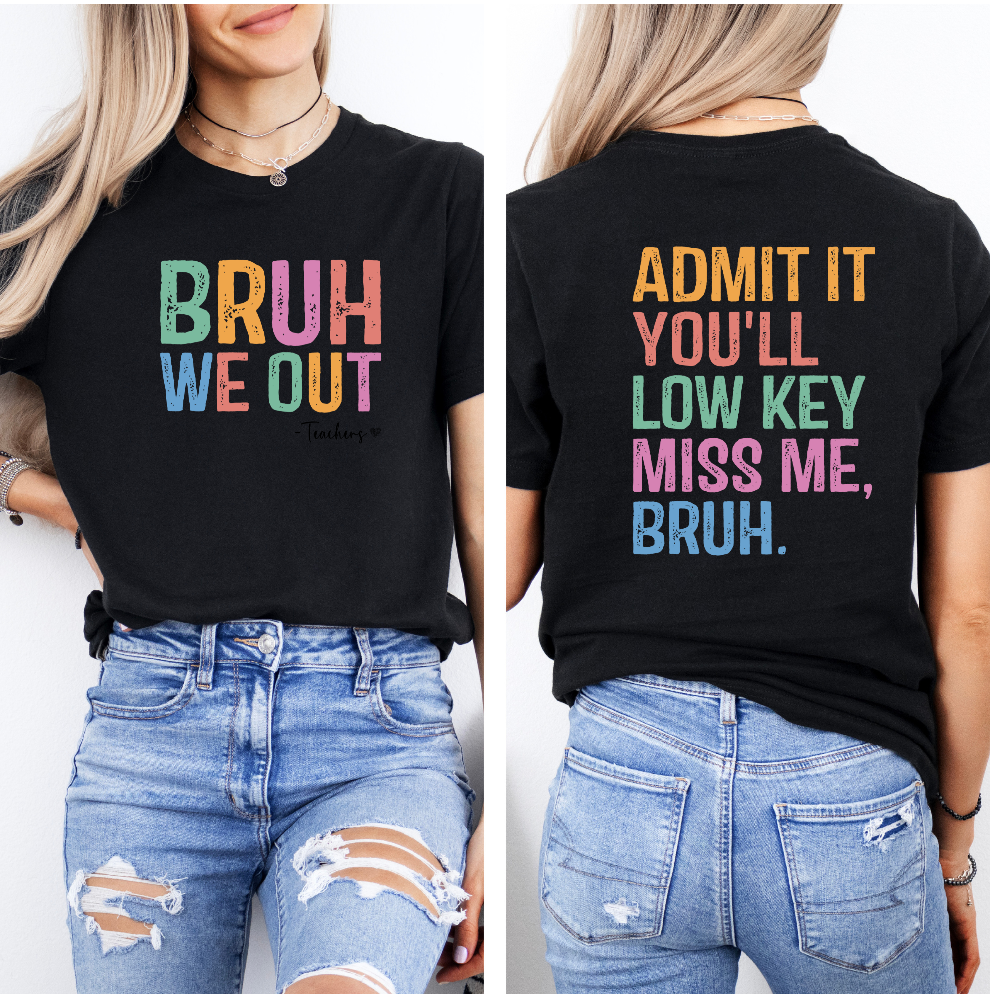 We Out Bruh Teacher T-Shirt | Teacher Last Day Of School Shirt