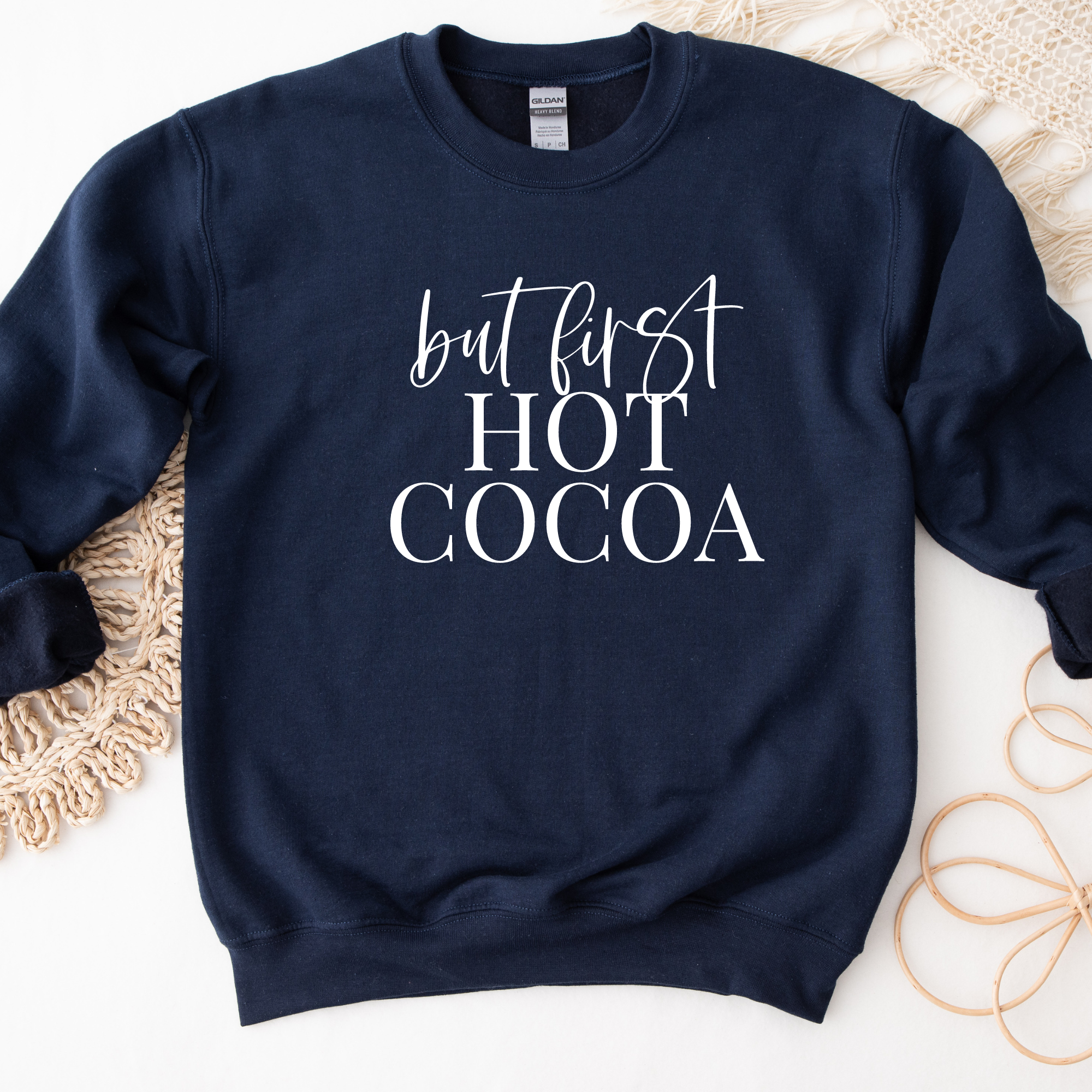 But First Hot Cocoa Sweatshirt