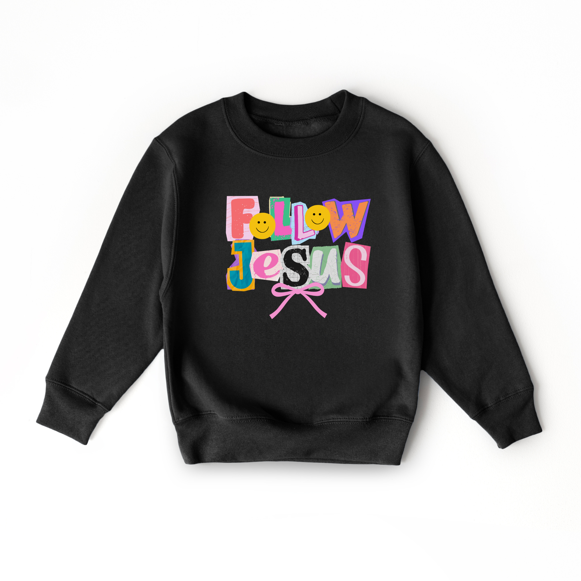 Follow Jesus Sweatshirt