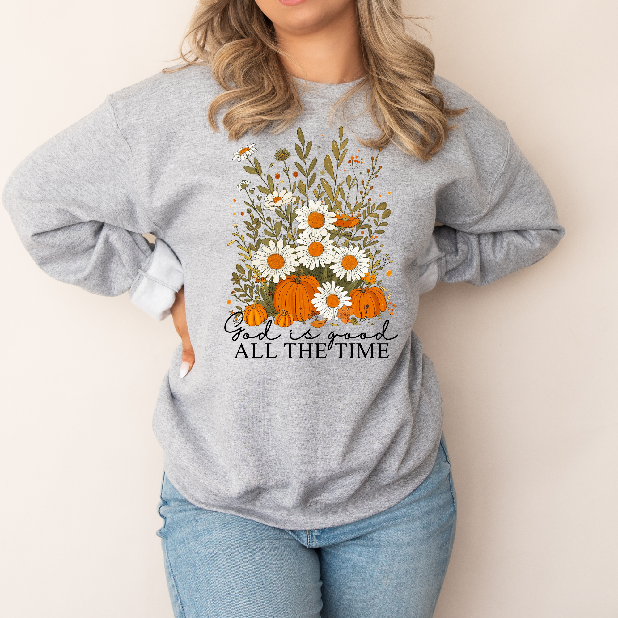 God Is Good All The Time Fall Sweatshirt | Fall Christian Sweatshirt