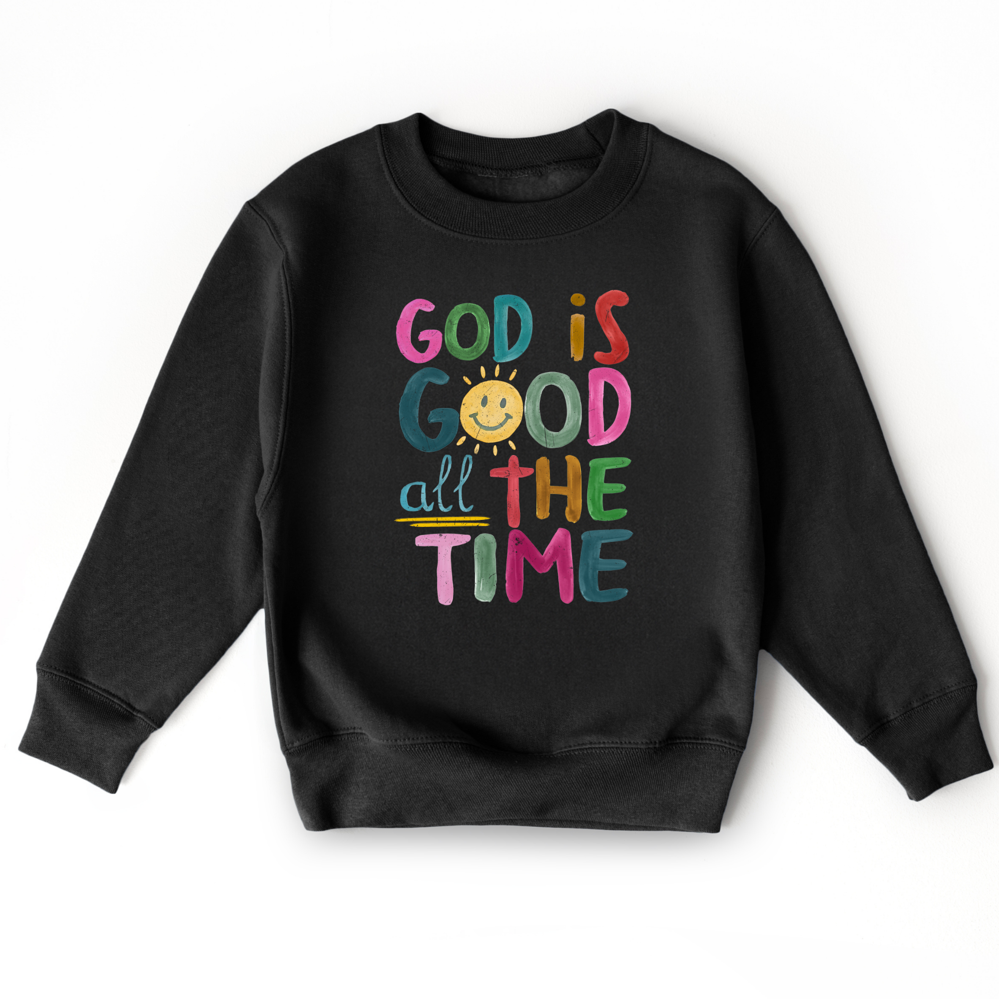 God Is Good All The Time Sweatshirt | Kids Christian Sweatshirt