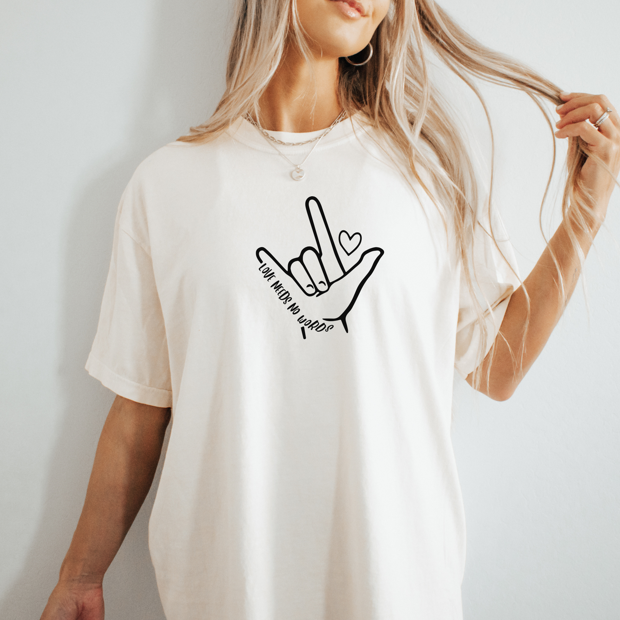 Love needs no words tshirt