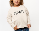 kids sweatshirt that says outsider