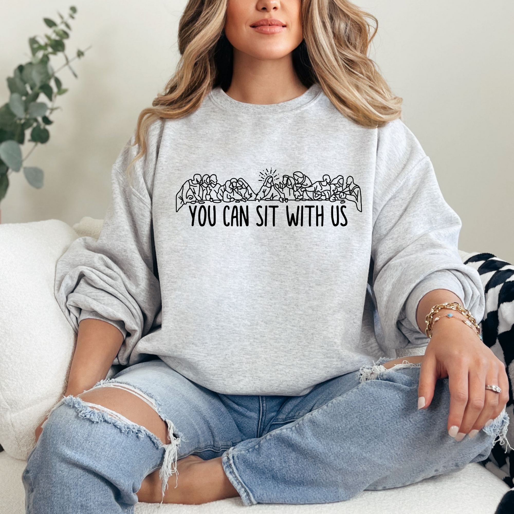 You can sit with us women's easter sweatshirt that portrays The Last Supper