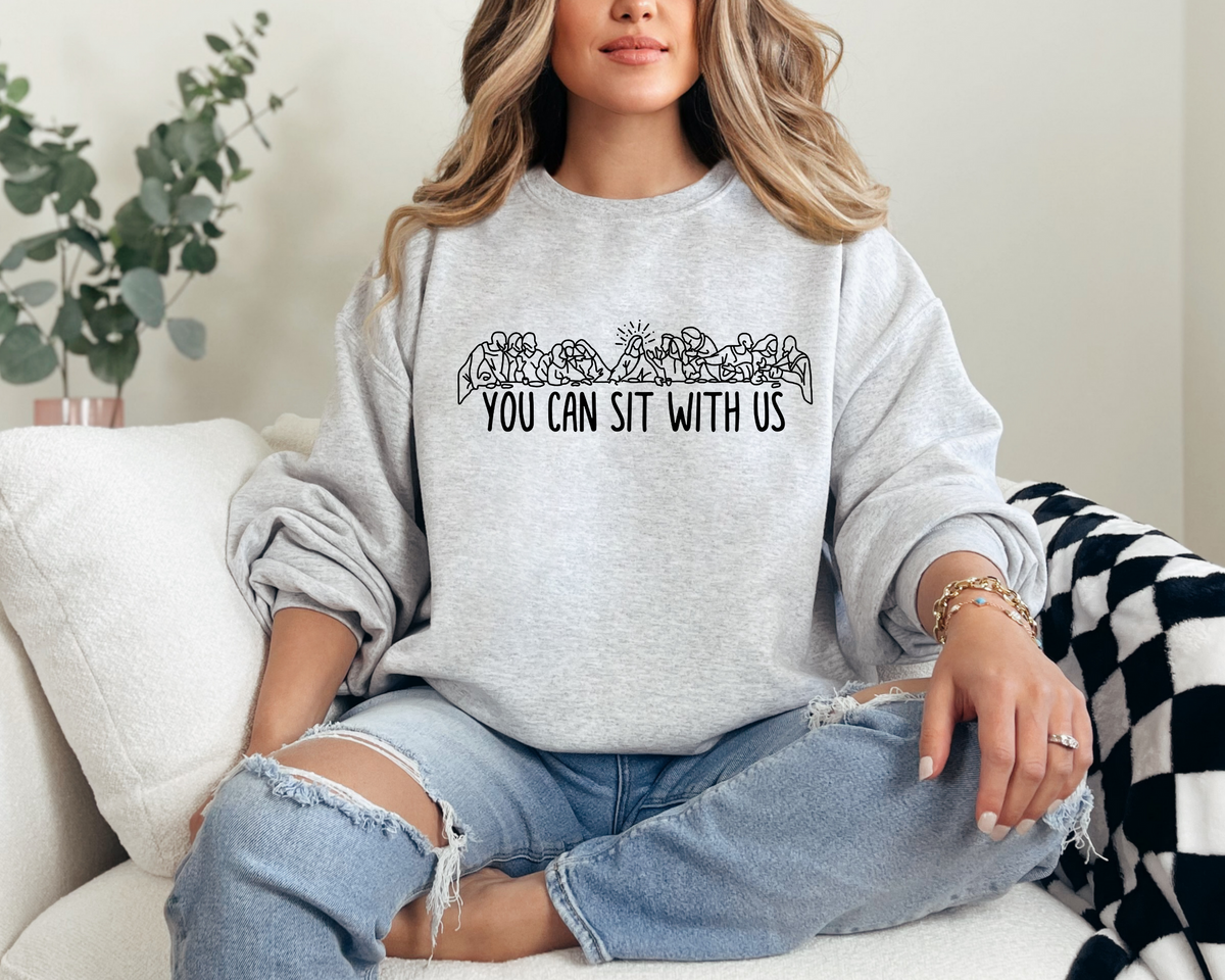 You can sit with us women's easter sweatshirt that portrays The Last Supper