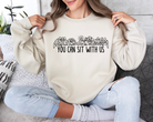 You can sit with us women's easter sweatshirt that portrays The Last Supper