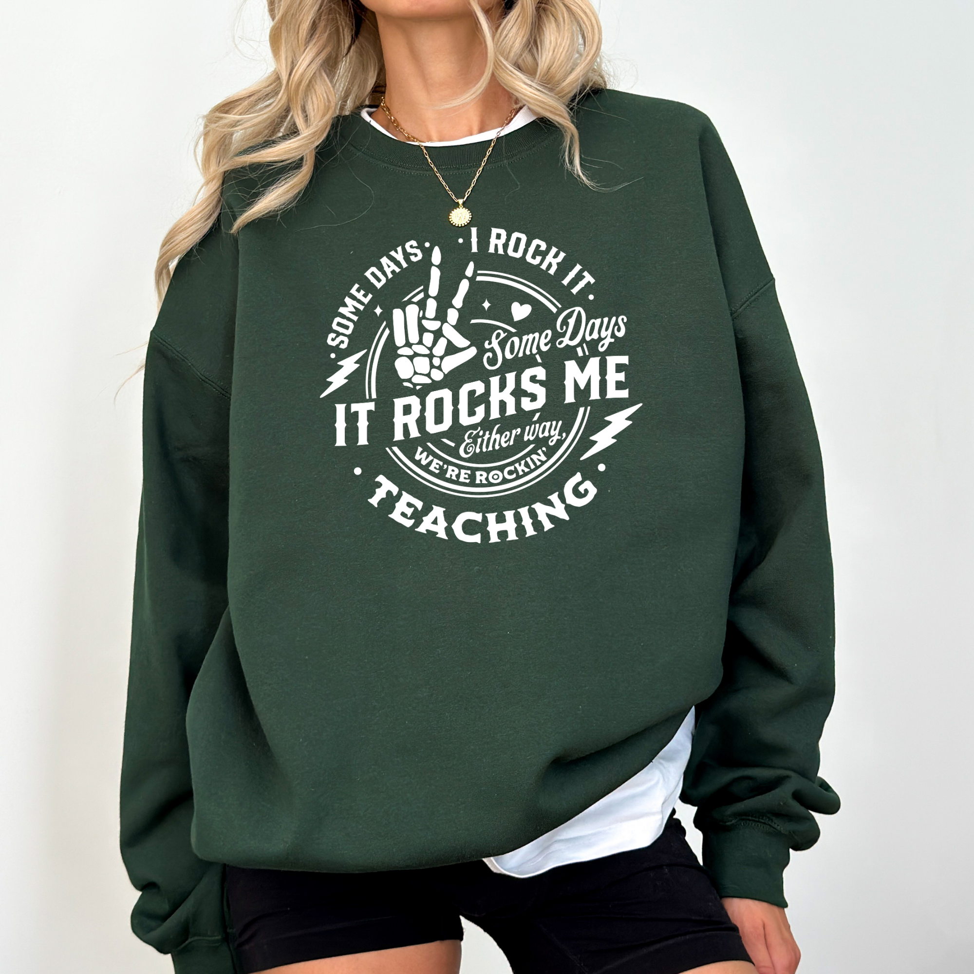 Teaching Some Days It Rocks Me Sweatshirt | Funny Teacher Sweatshirt