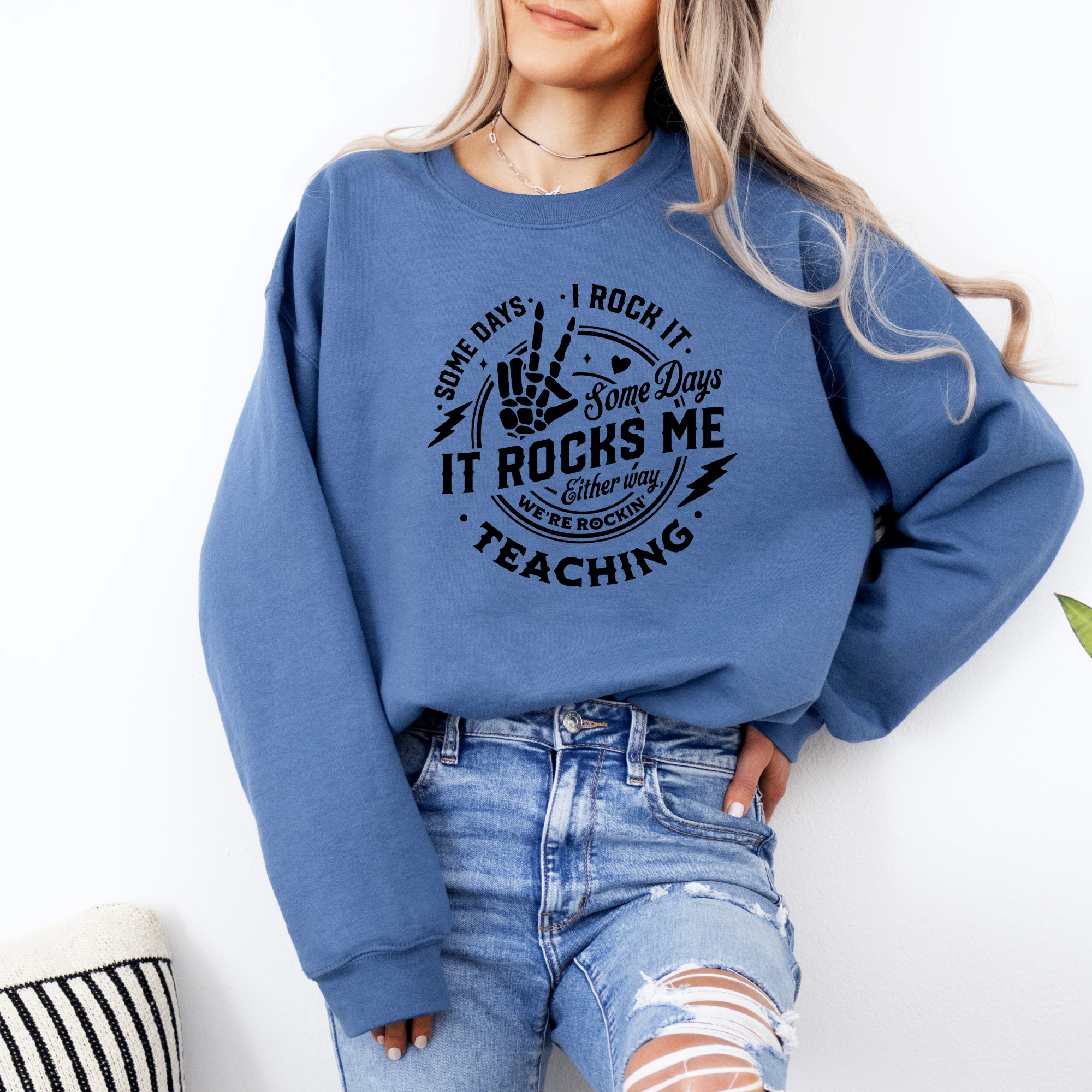 Teaching Some Days It Rocks Me Sweatshirt | Funny Teacher Sweatshirt