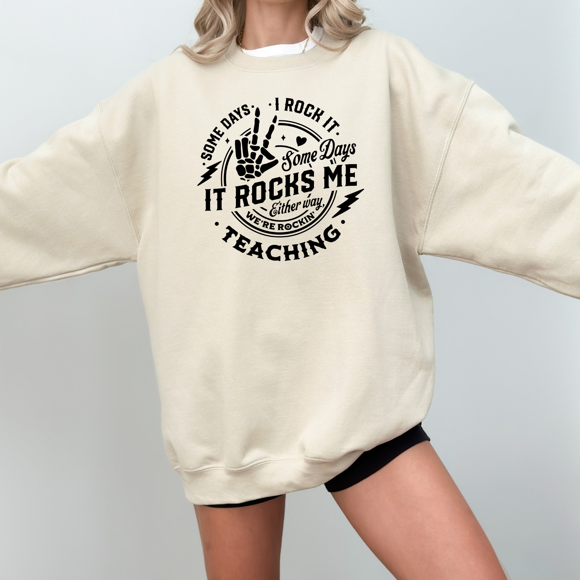 Teaching Some Days It Rocks Me Sweatshirt | Funny Teacher Sweatshirt