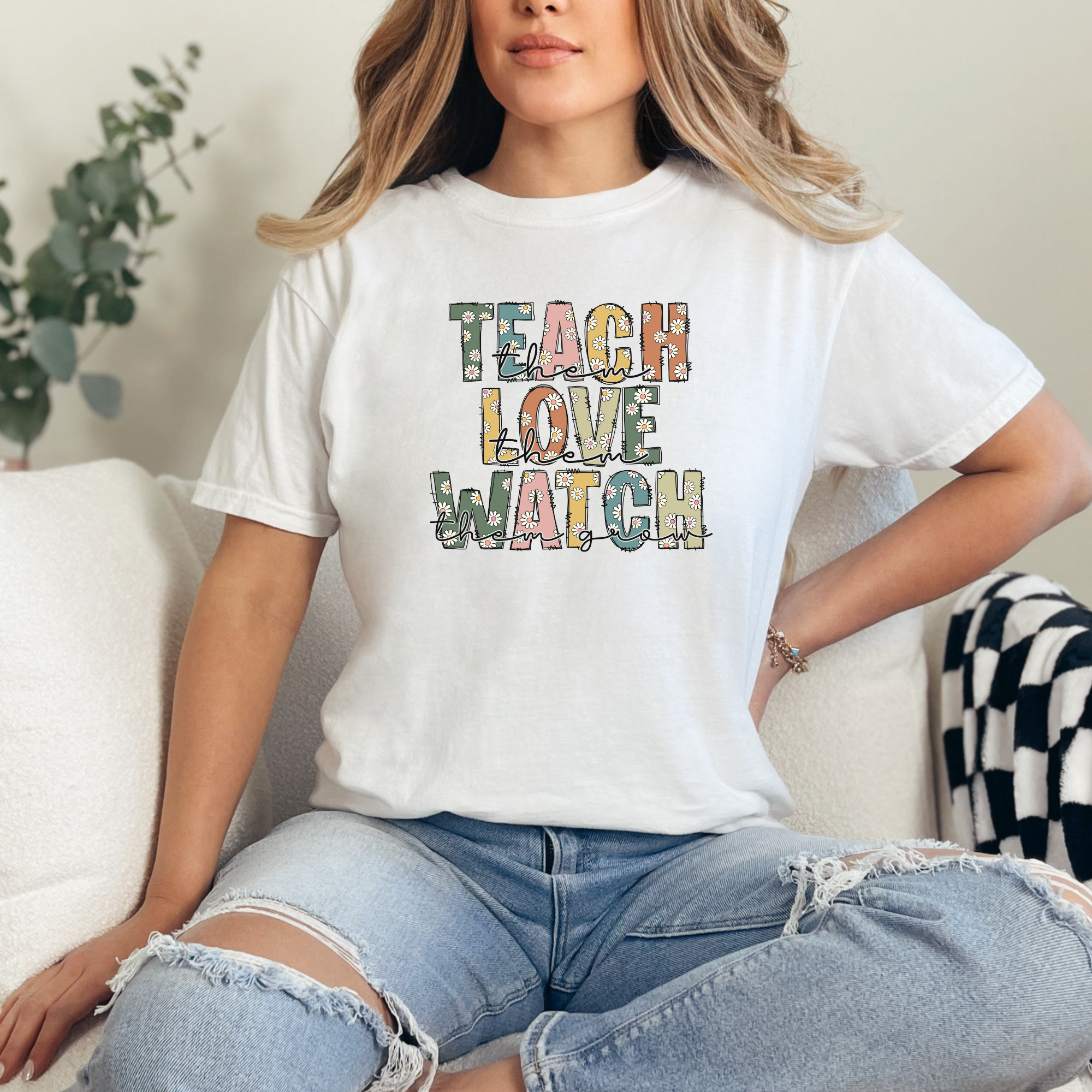 Teach Them Love Them Watch Them Grow Tshirt | Teacher T-Shirt