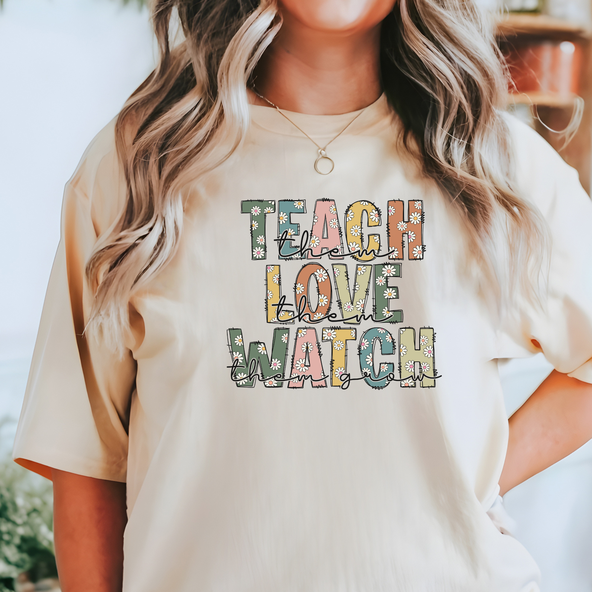 Teach Them Love Them Watch Them Grow Tshirt | Teacher T-Shirt