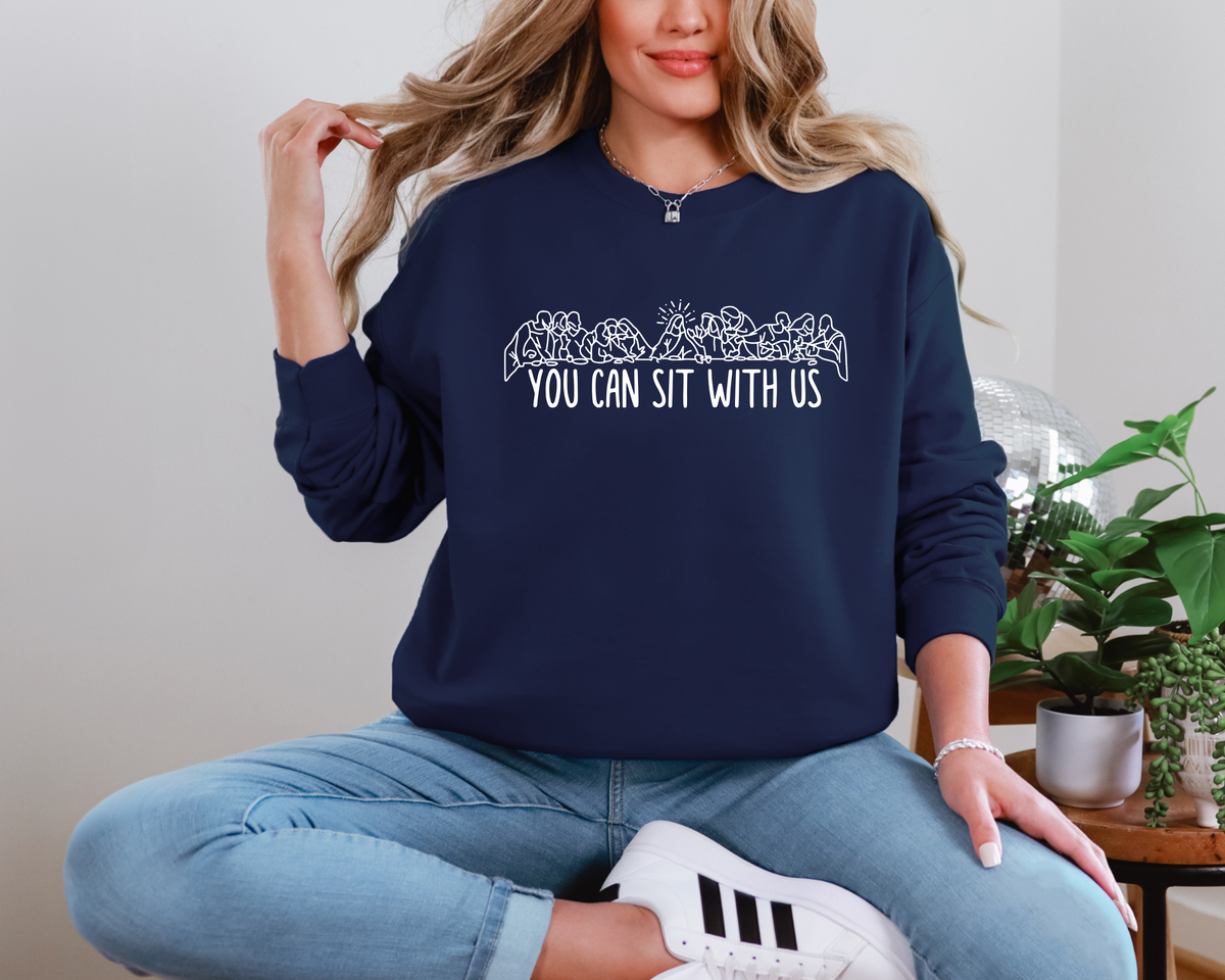 You can sit with us women's easter sweatshirt that portrays The Last Supper