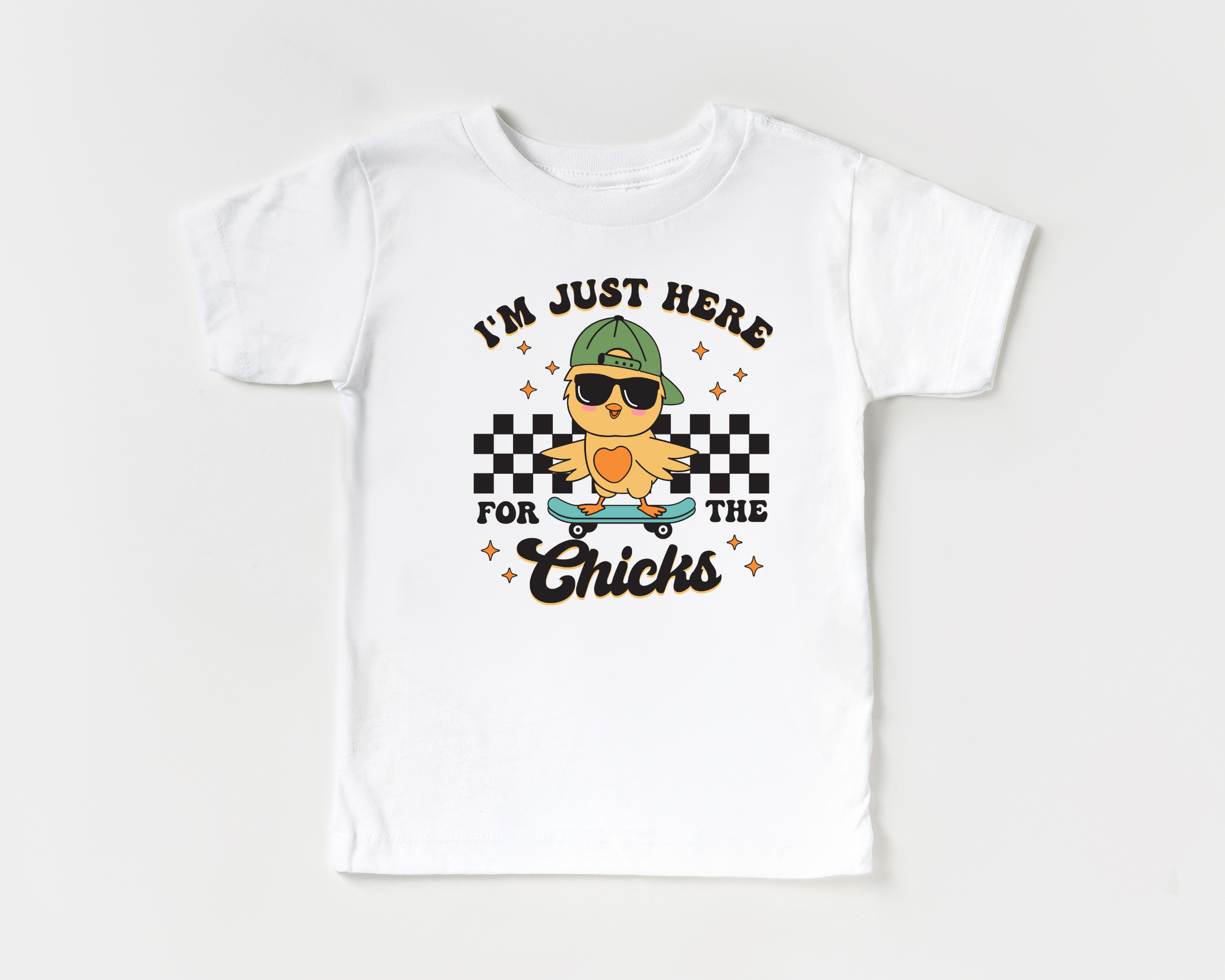 Here for the chicks tshirt