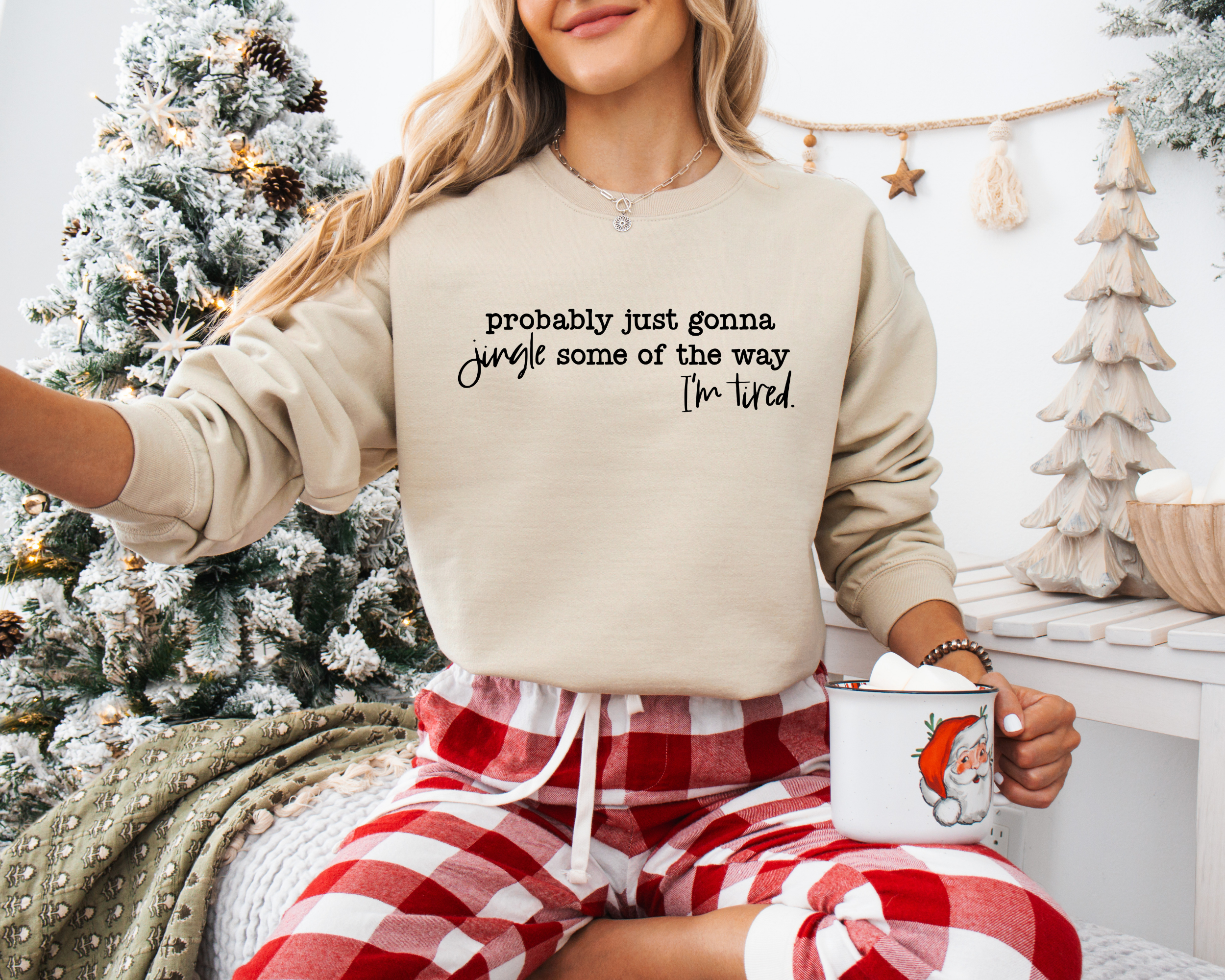 Probably Just Gonna Jingle Some of The Way I'm Tired Sweatshirt | Funny Christmas Shirt