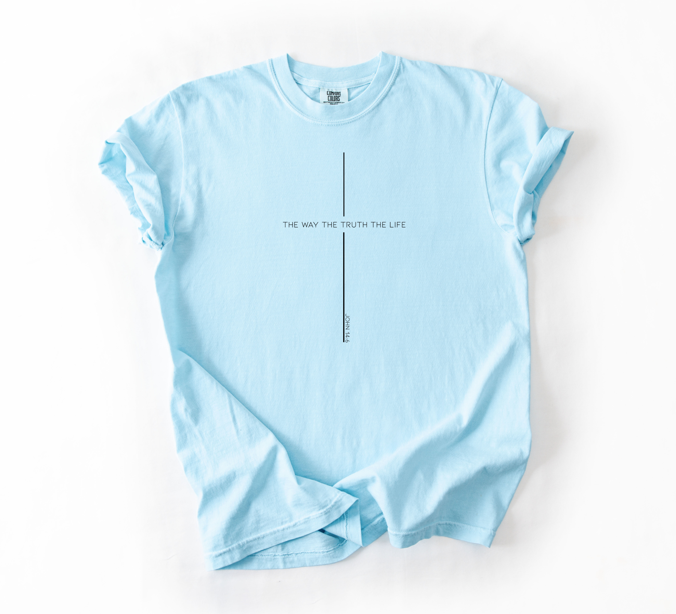 The Way The Truth The Life Shirt
