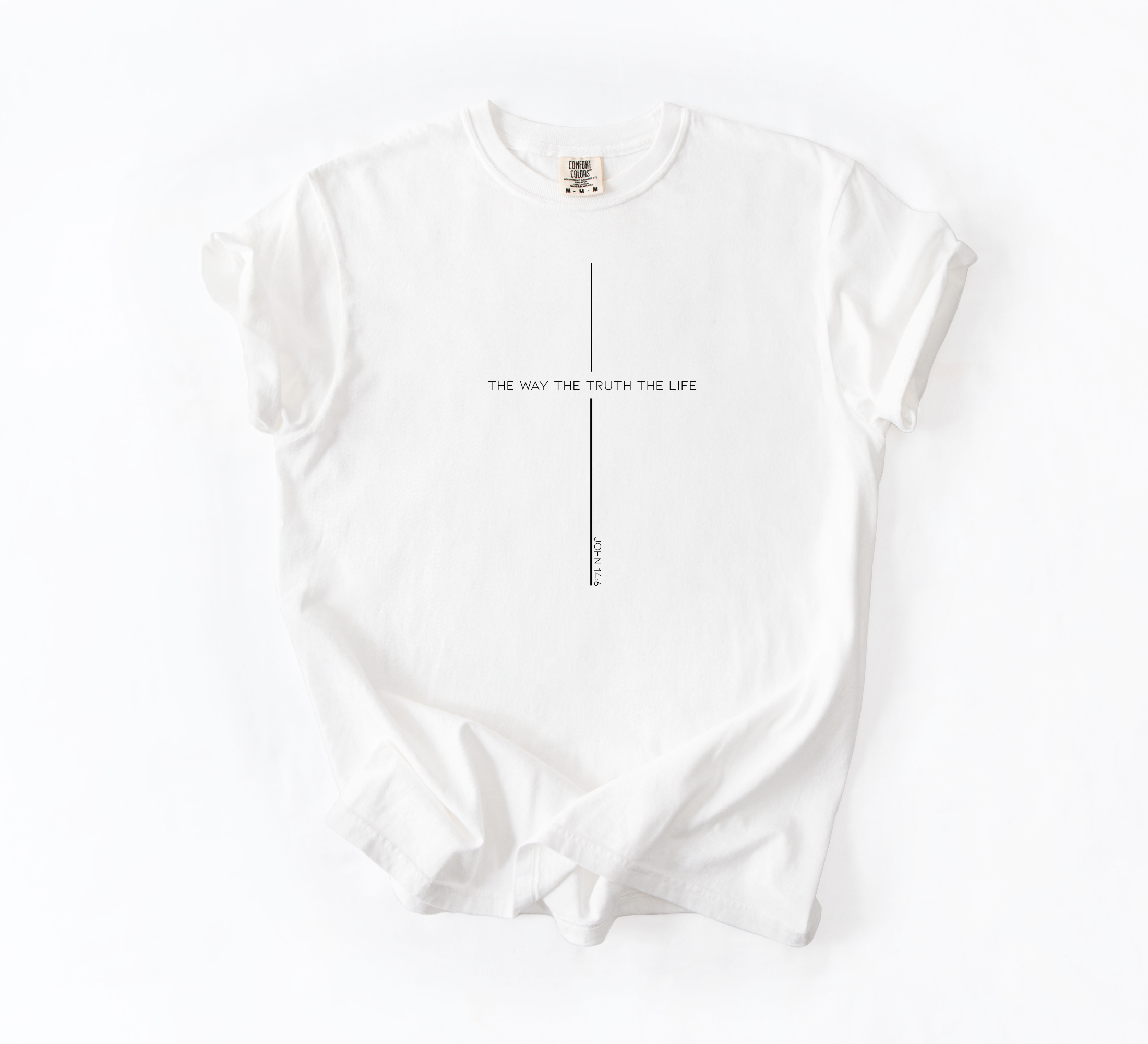 The Way The Truth The Life Shirt
