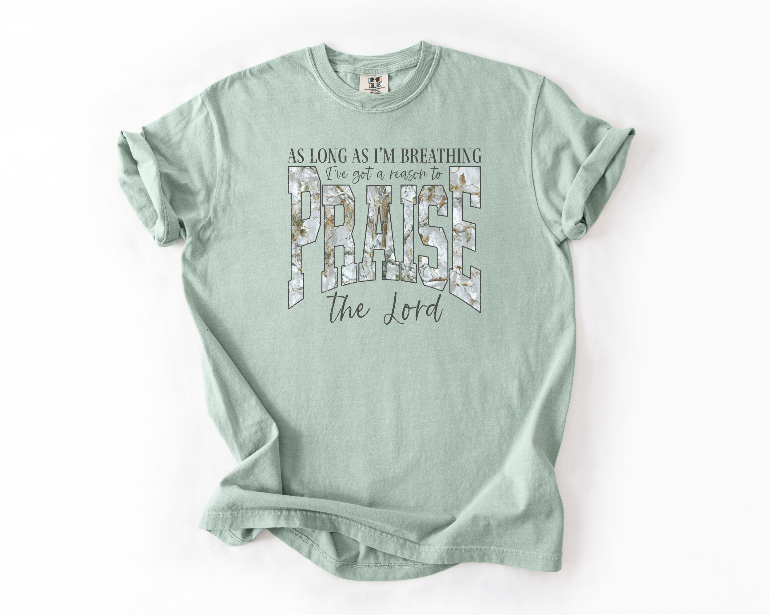 As Long As I'm Breathing I've Got A Reason To Praise The Lord T-Shirt