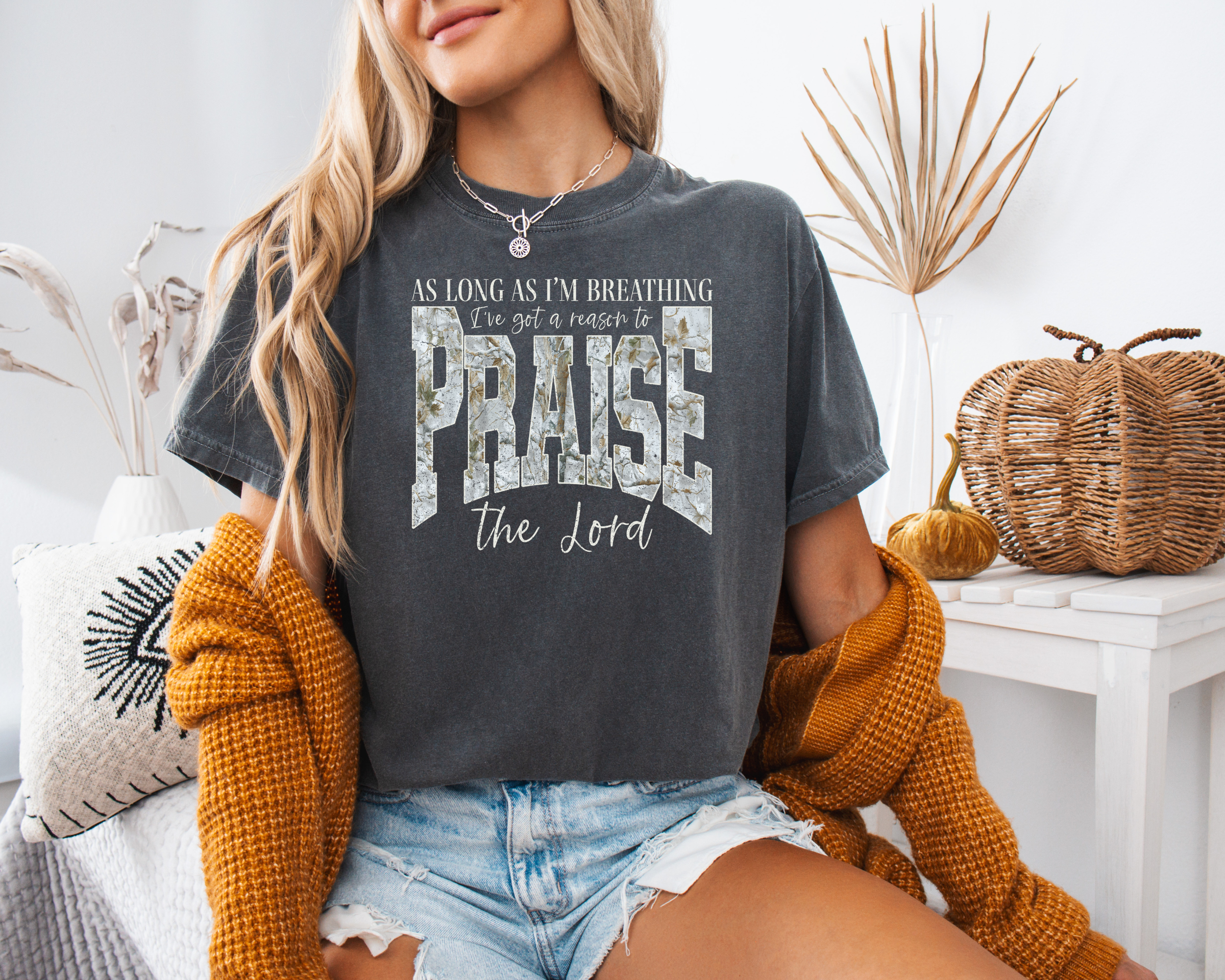 As Long As I'm Breathing I've Got A Reason To Praise The Lord T-Shirt