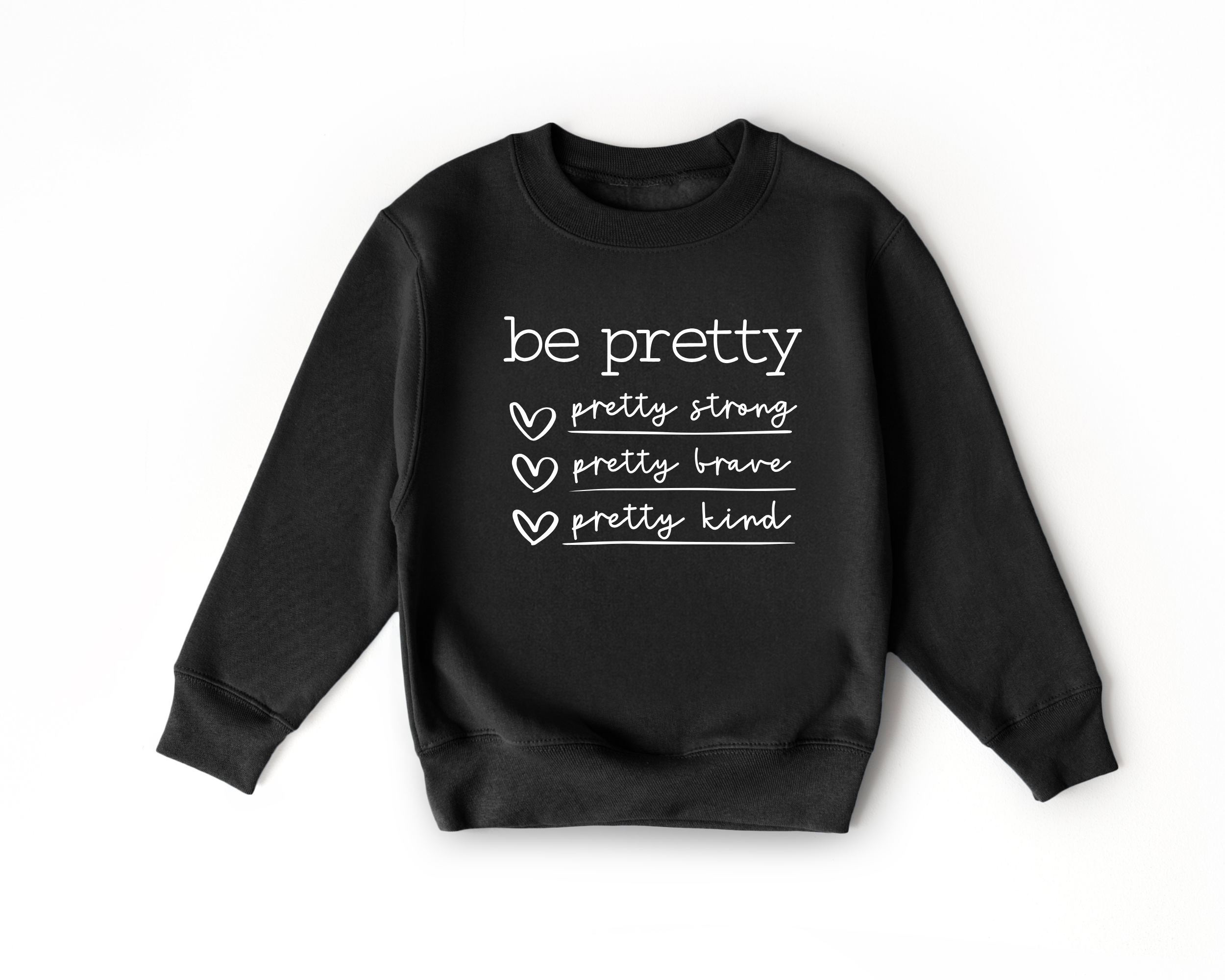 Be Pretty sweatshirt | Toddler Girl Sweatshirt