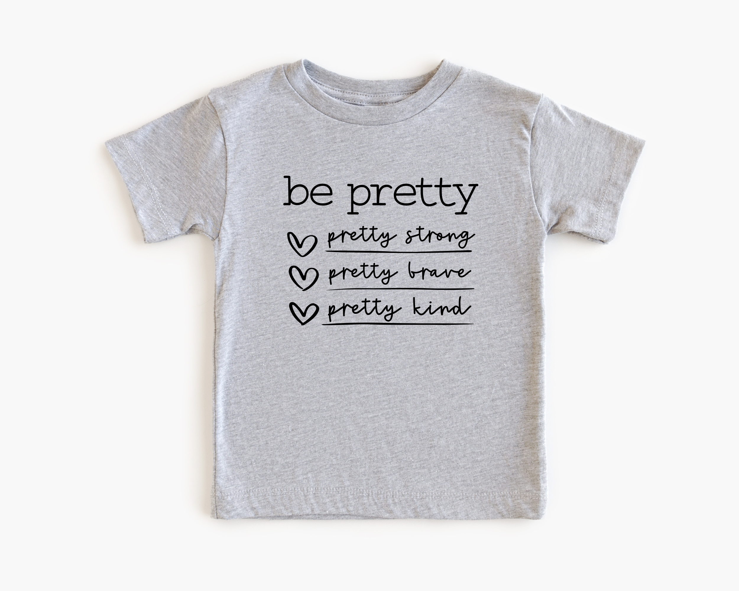 Be Pretty Shirt | Girls T-Shirts