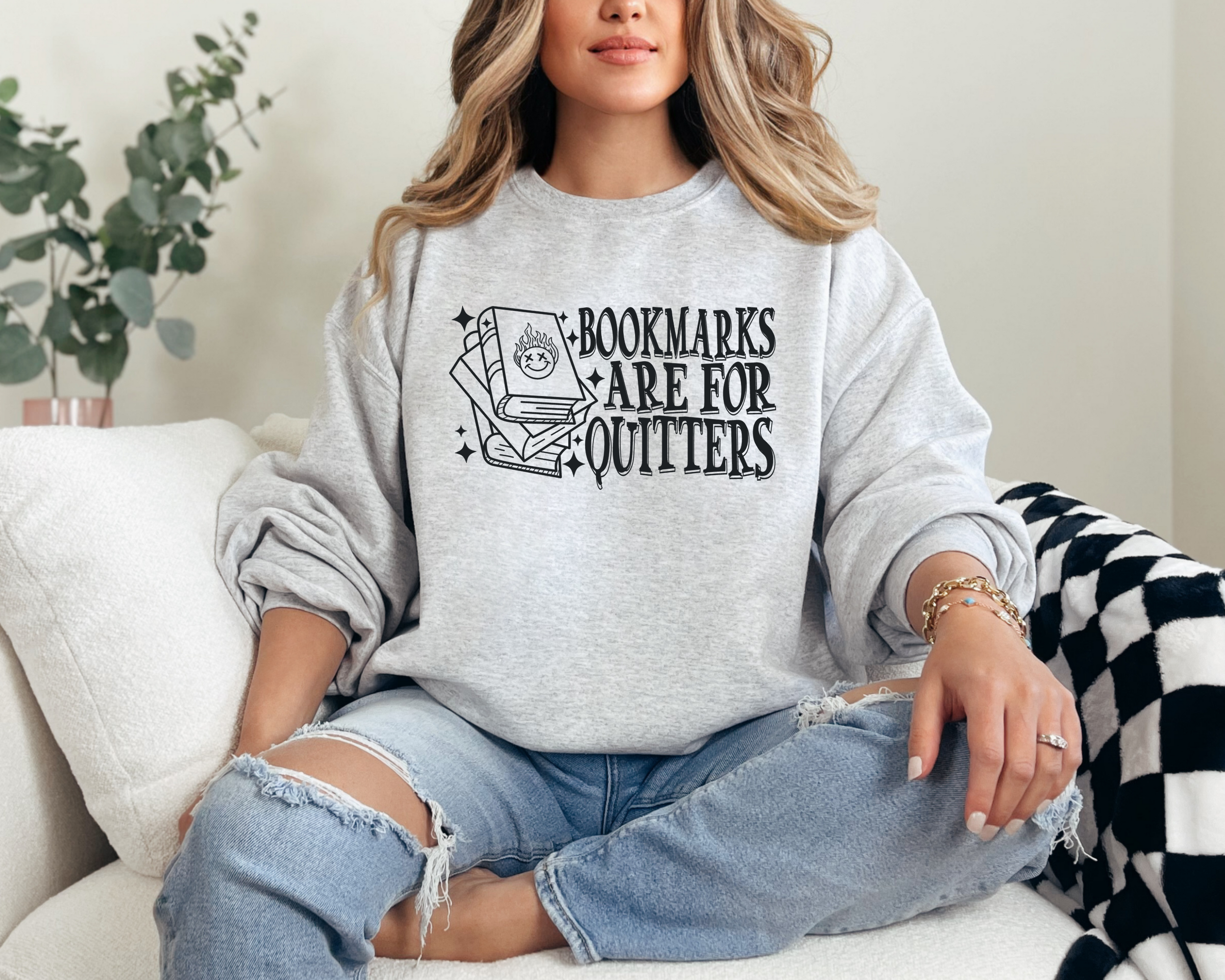 Bookmarks Are For Quitter Sweatshirt | Bookish Sweatshirt