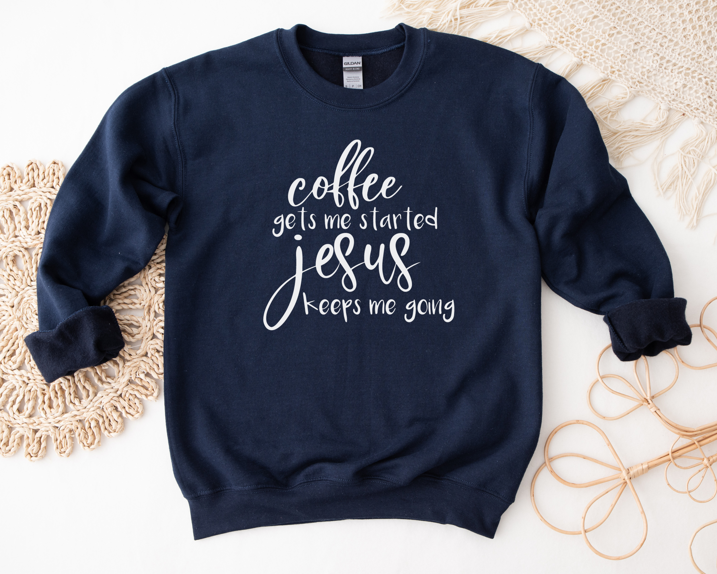 Coffee Gets Me Started Jesus Keeps Me Going  Sweatshirt