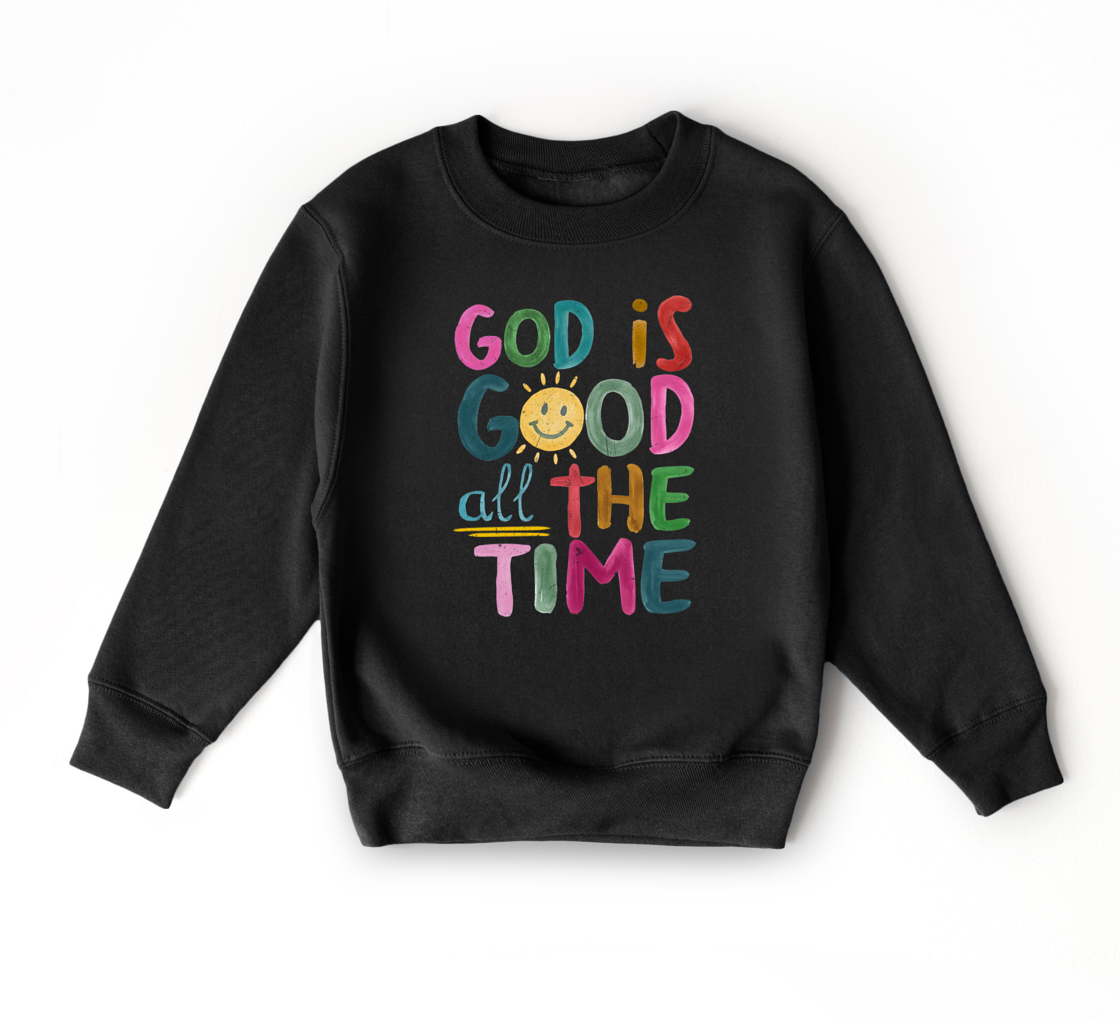 God Is Good All The Time Sweatshirt | Kids Christian Sweatshirt