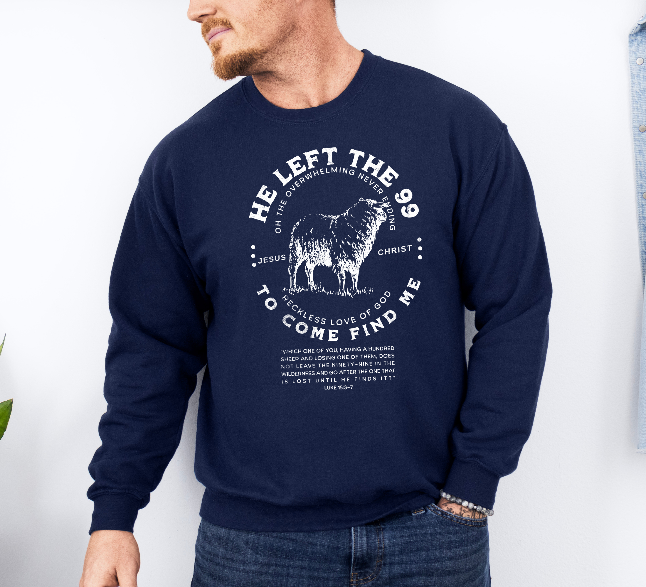 He Left The 99 To Come Find Me Sweatshirt