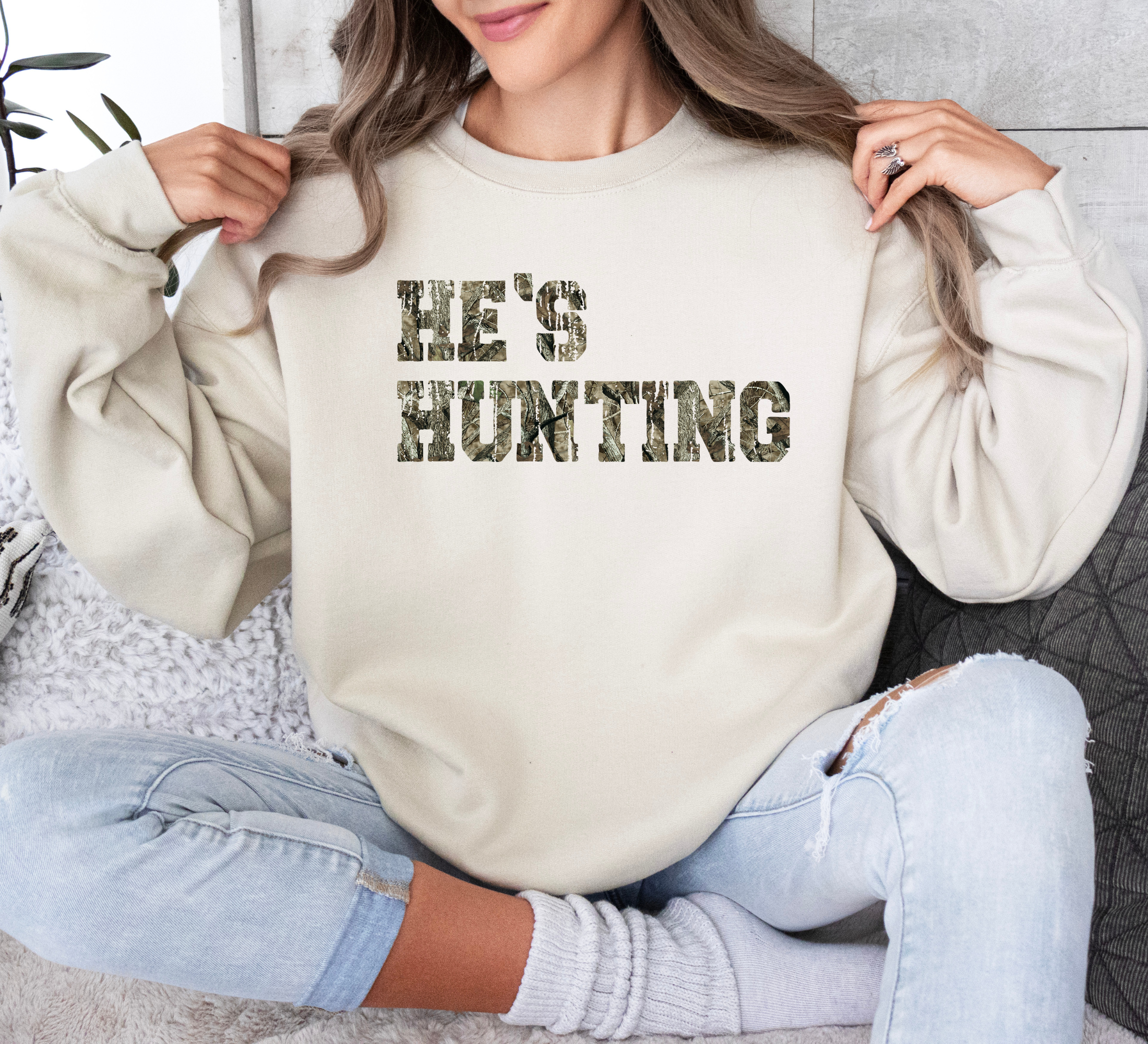 He's Hunting Sweatshirt | Funny Hunting Shirt