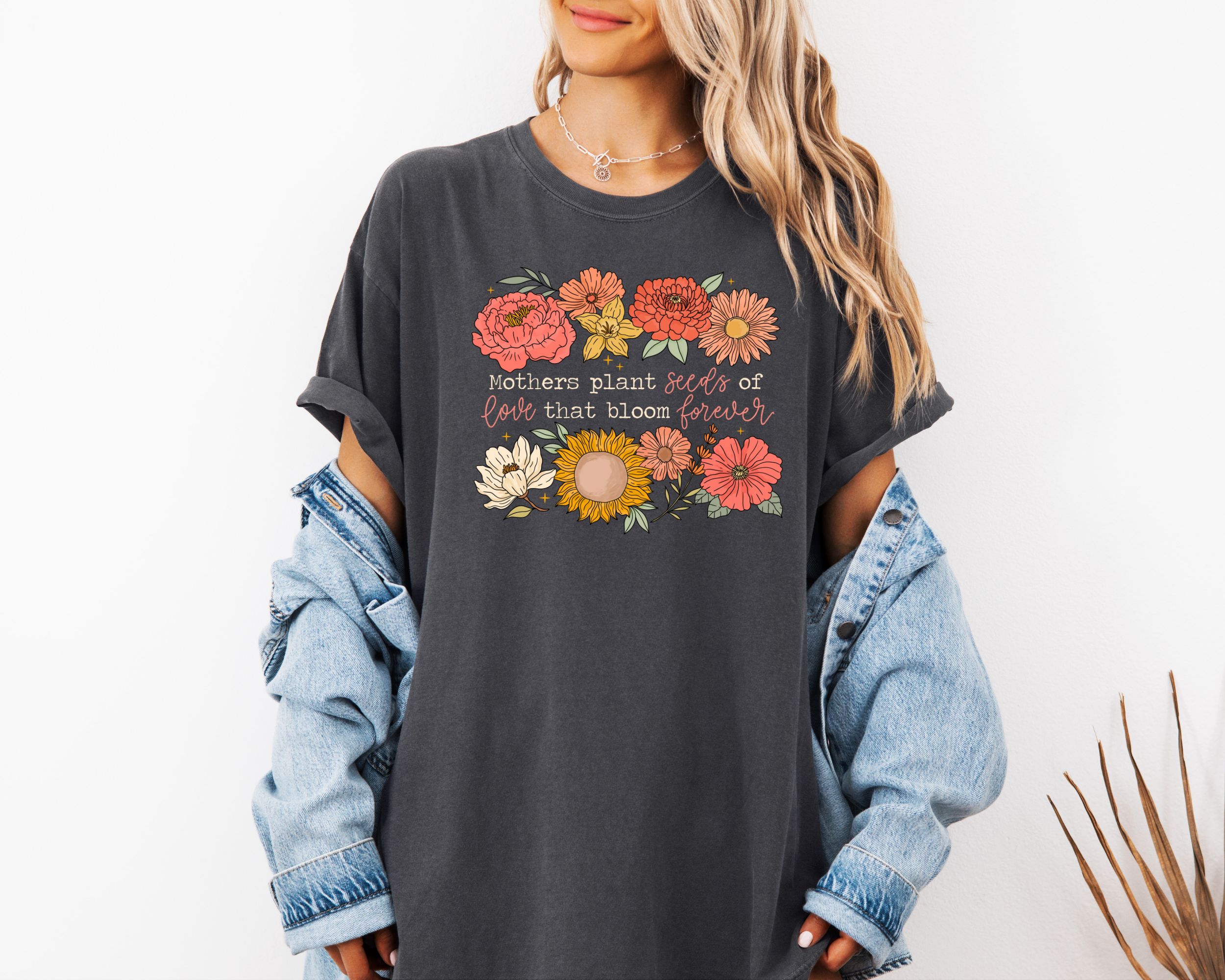mothers plant the seeds of love that bloom forever Mothers Plant Seeds of Love T-Shirt Pepper / XL