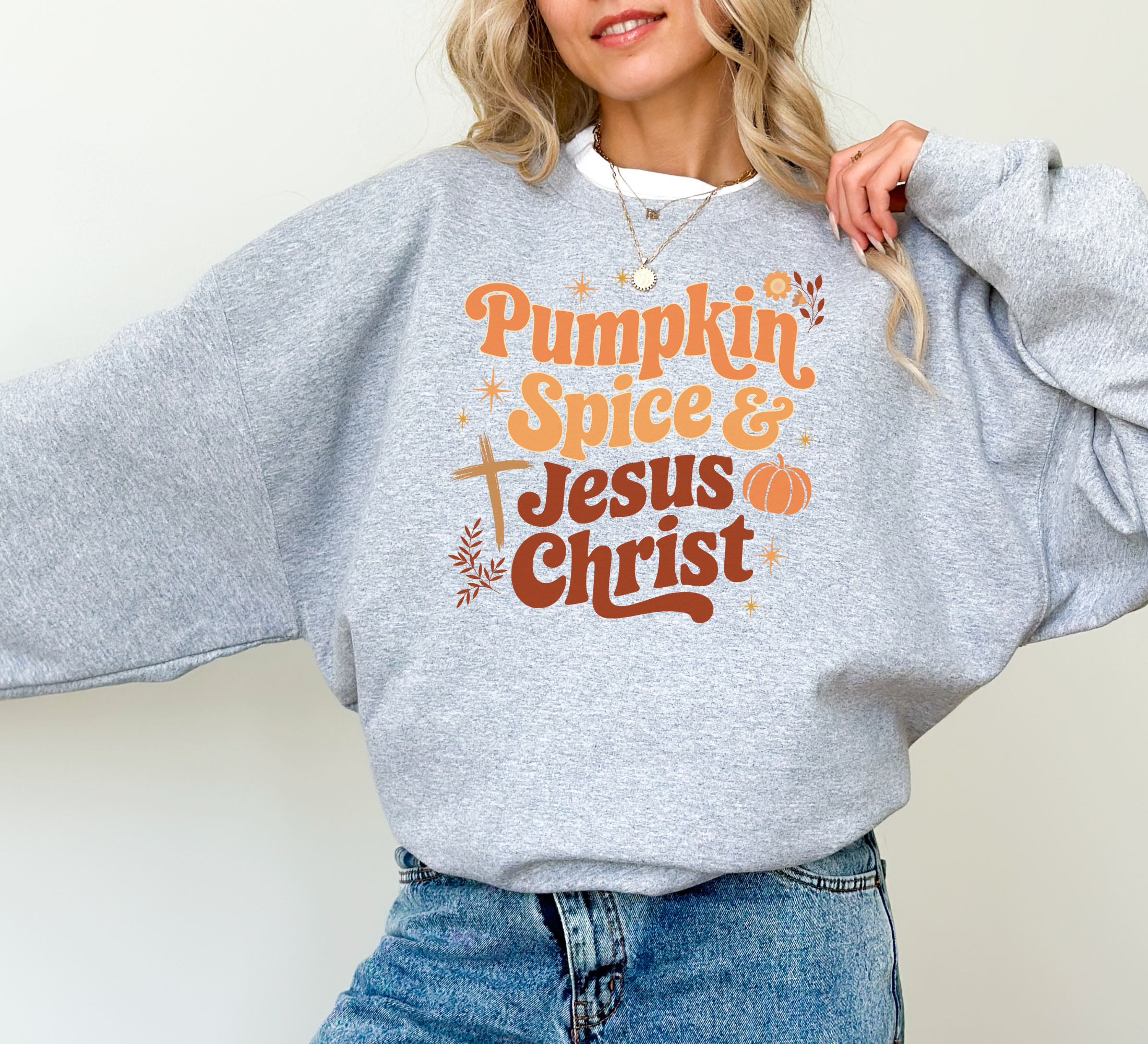 Pumpkin Spice & Jesus Christ Sweatshirt | Christian Crewneck