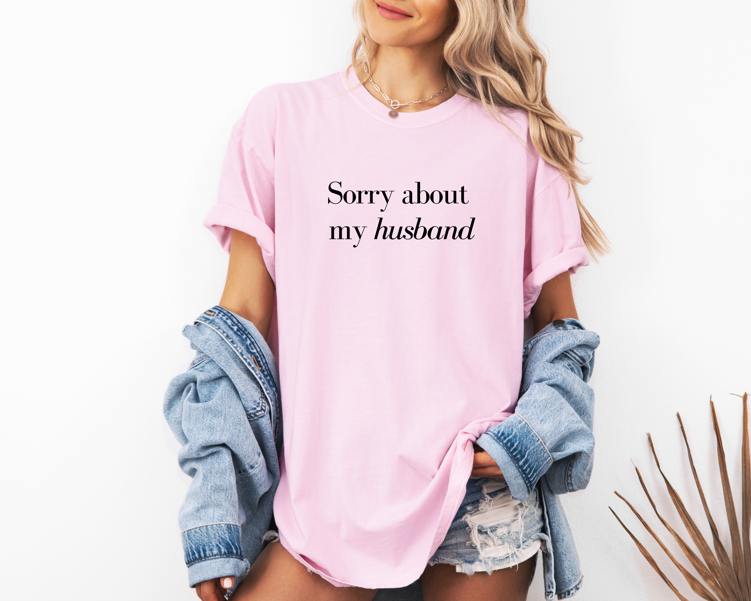 Sorry about my husband funny womens tshirt