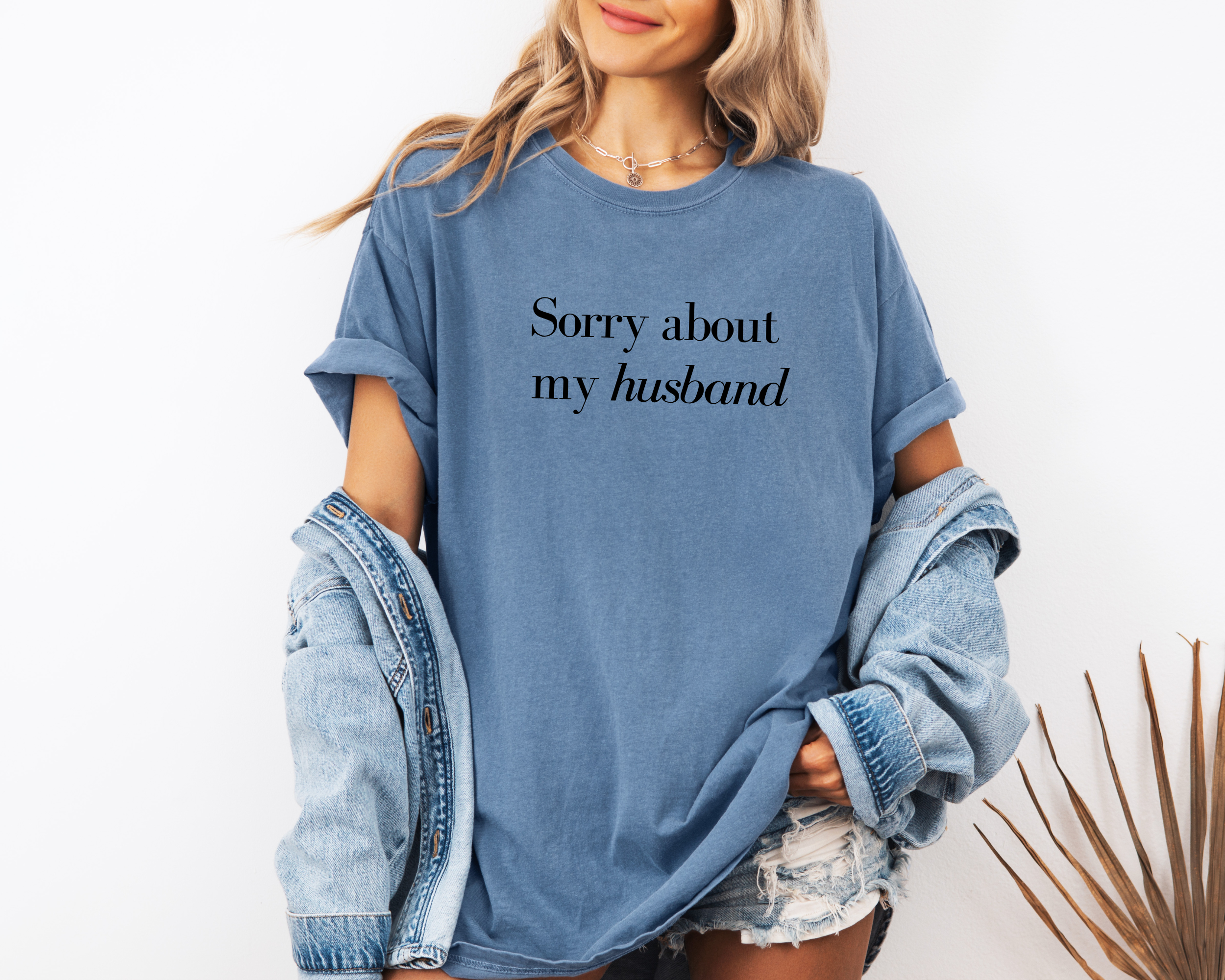Sorry about my husband funny womens tshirt