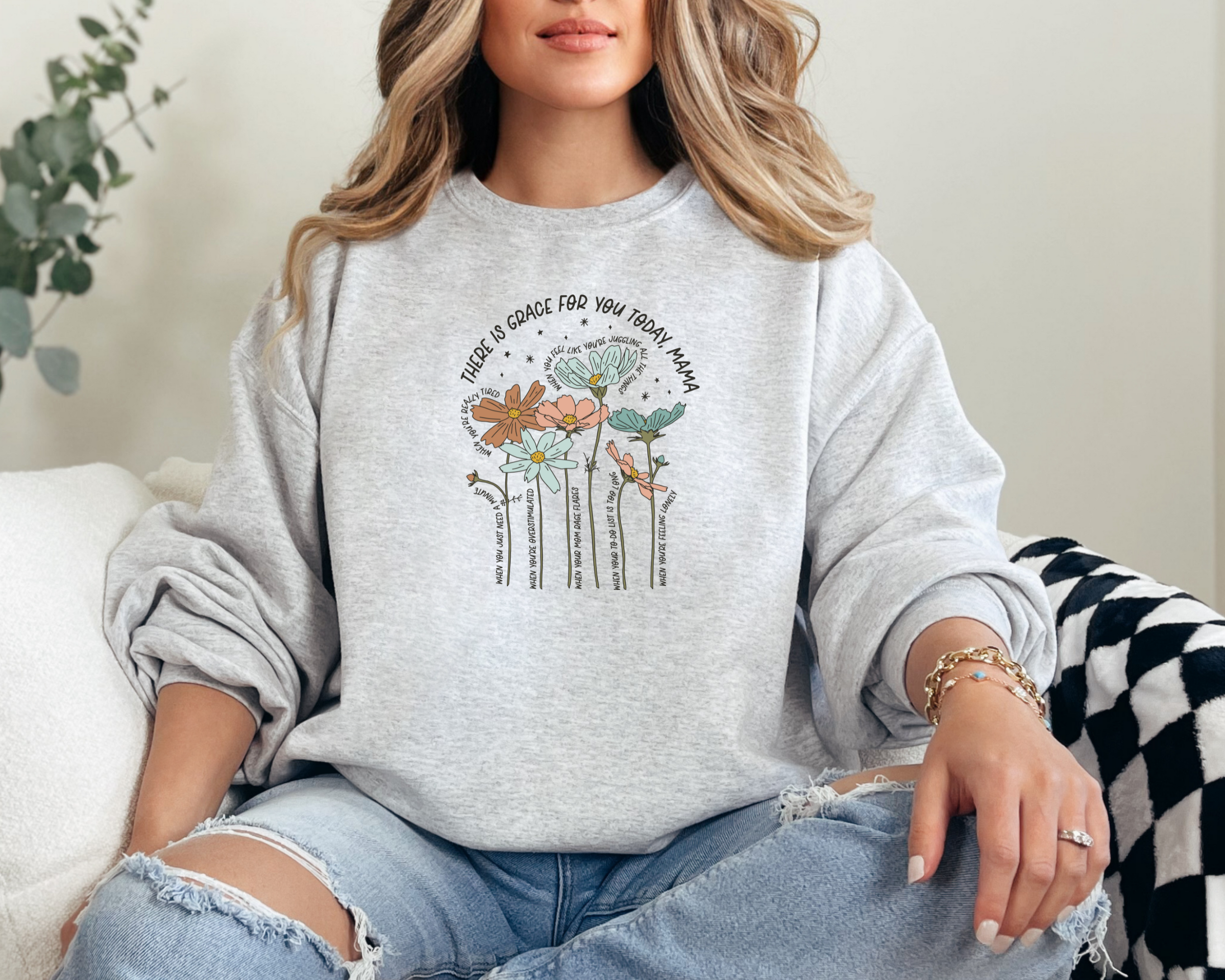 There Is Grace For You Today Mama Sweatshirt